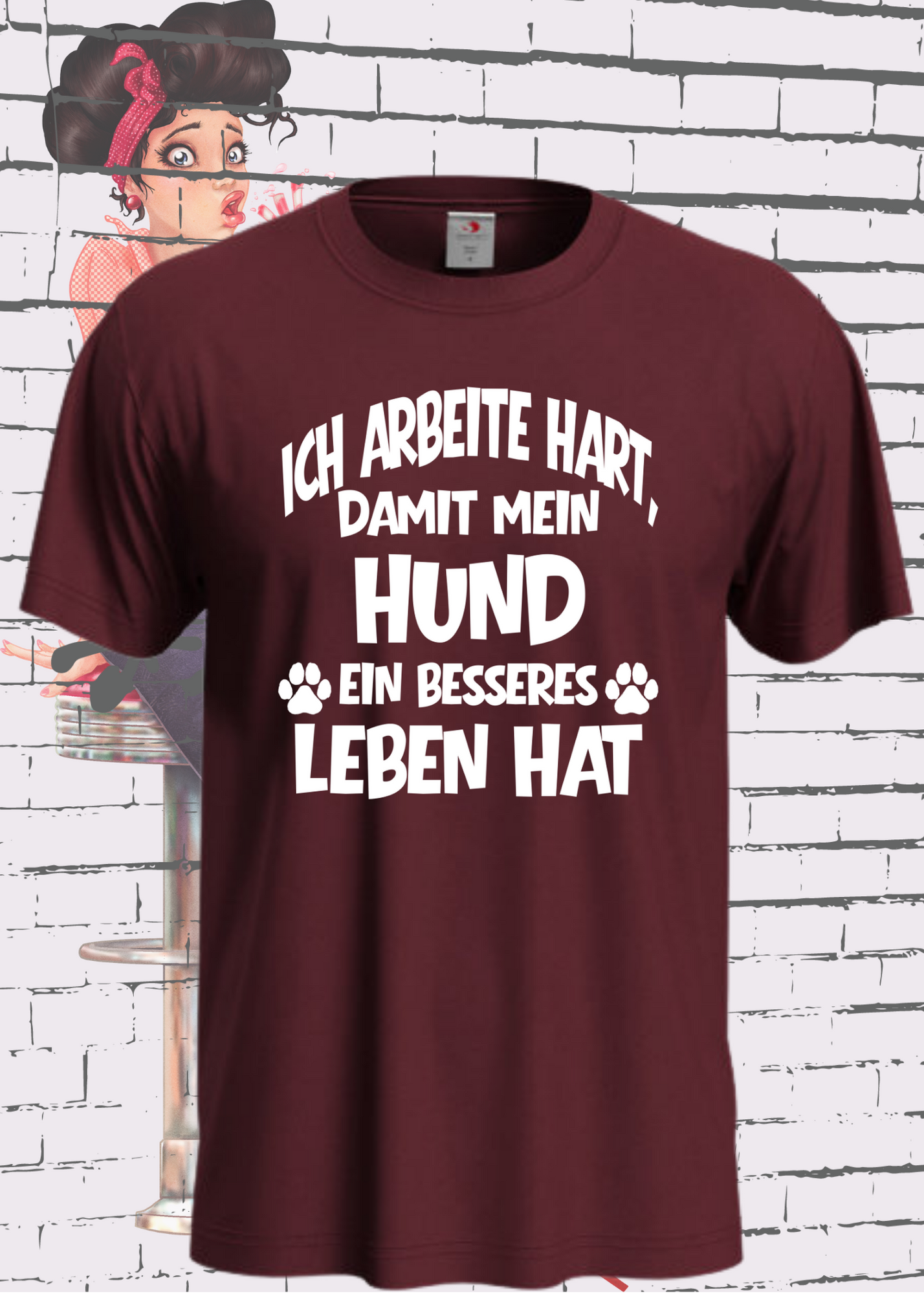 ๐ถ Unisex T-Shirt: Ich arbeite hart, damit mein Hund ein besseres Leben hat ๐๐ผ