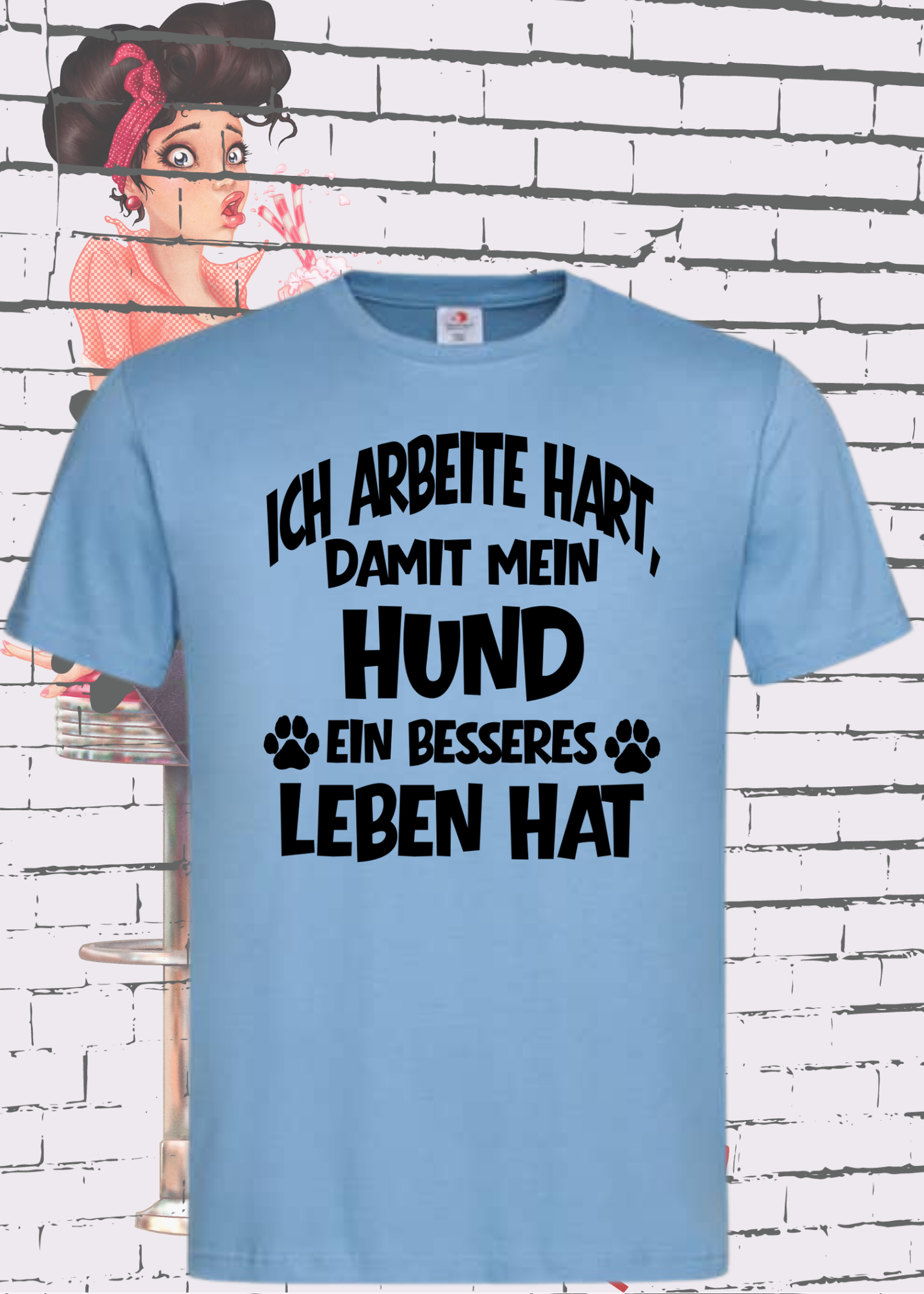 ๐ถ Unisex T-Shirt: Ich arbeite hart, damit mein Hund ein besseres Leben hat ๐๐ผ