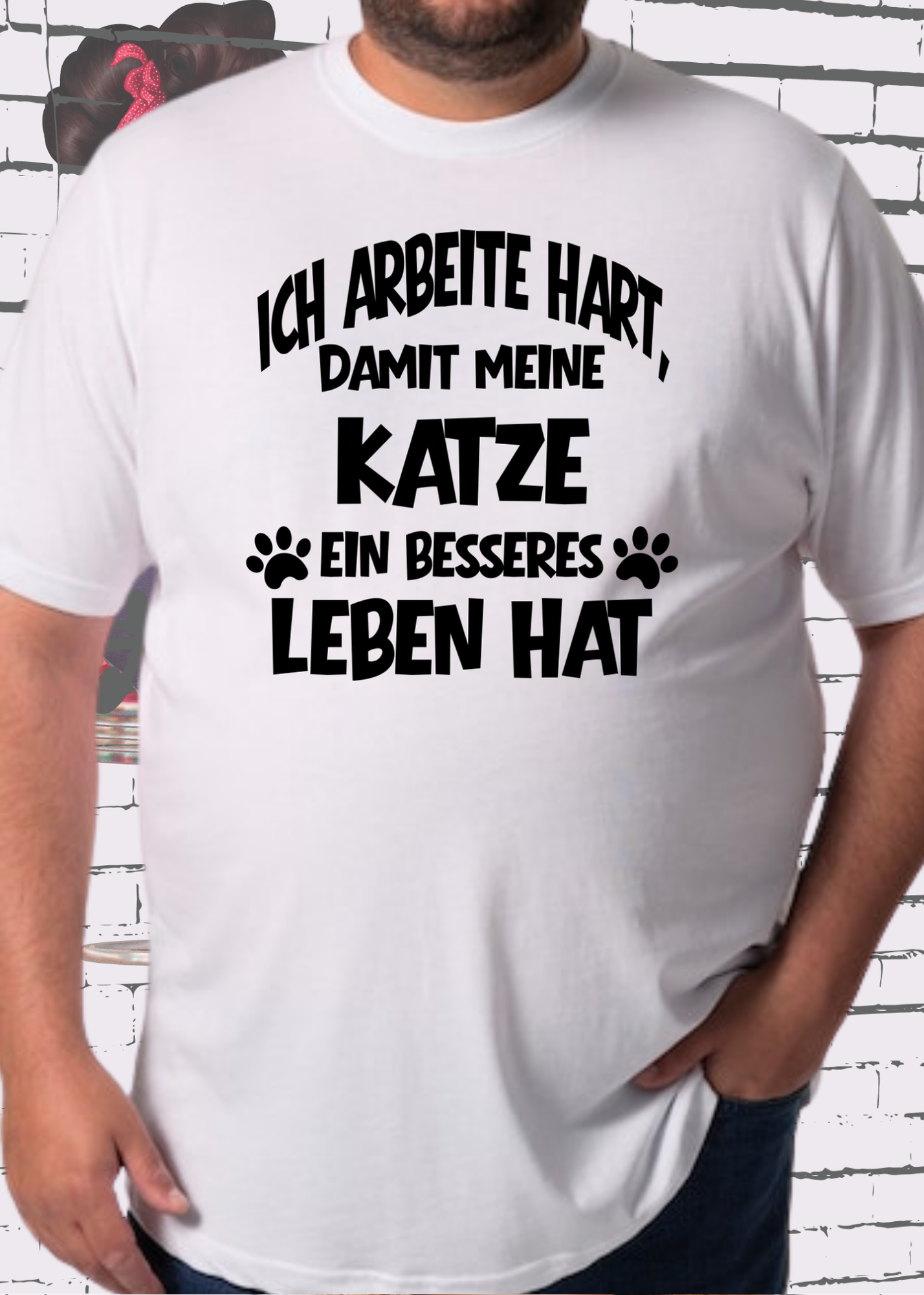 😻 Unisex T-Shirt: Ich arbeite hart, damit meine Katze ein besseres Leben hat 🐱💼