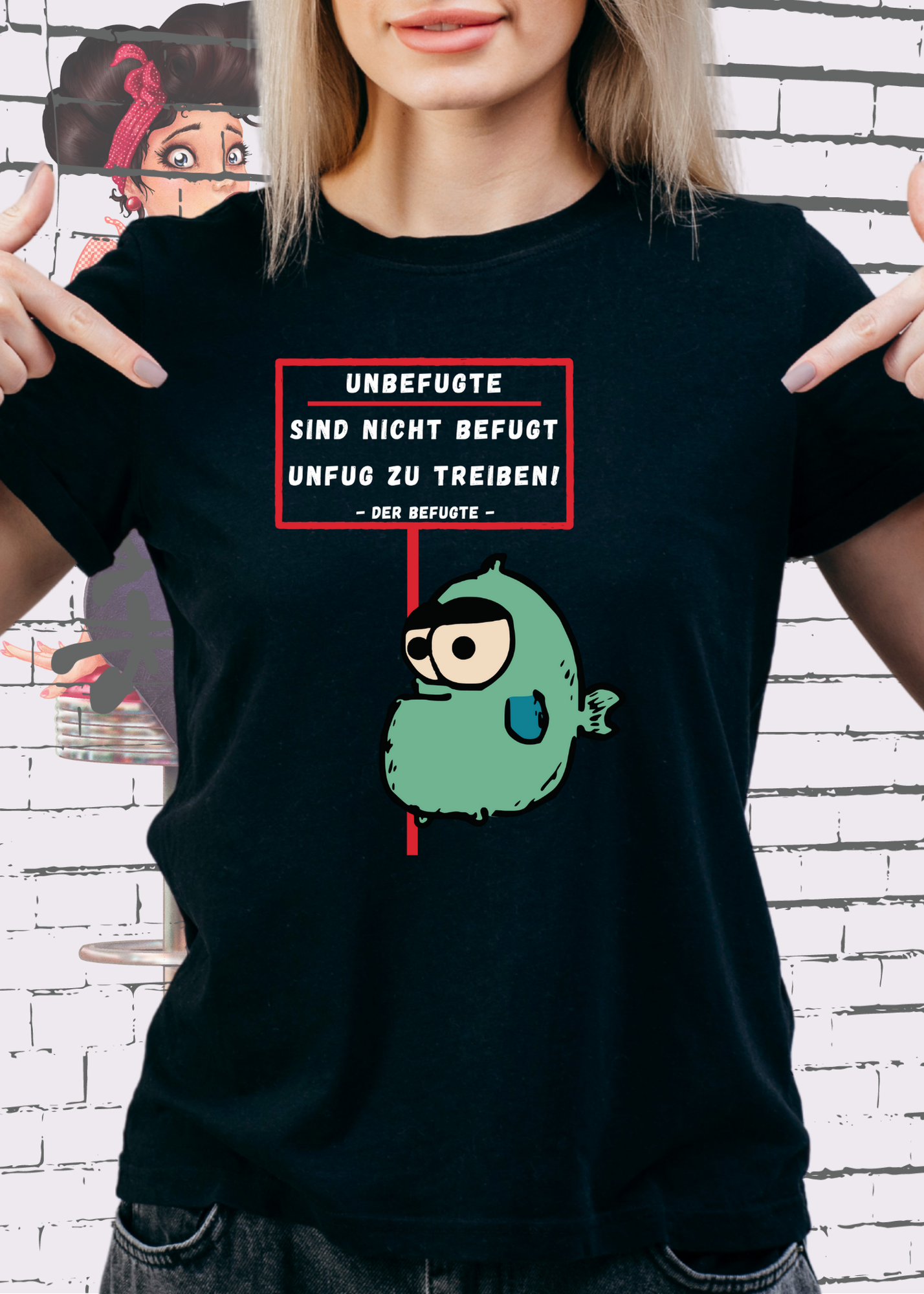 🚫 Unbefugte sind nicht befugt Unfug zu treiben - Der Befugte Unisex T-Shirt 😎