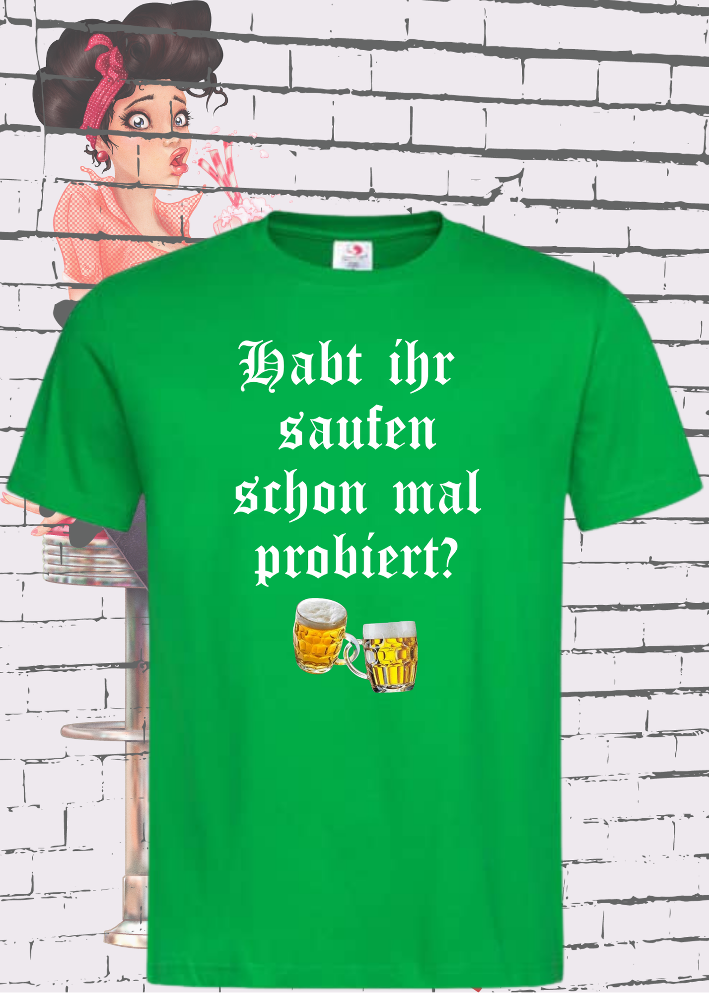 ๐บ Unisex T-Shirt - Habt ihr Saufen schon mal probiert? Bei mir hat es funktioniert! ๐