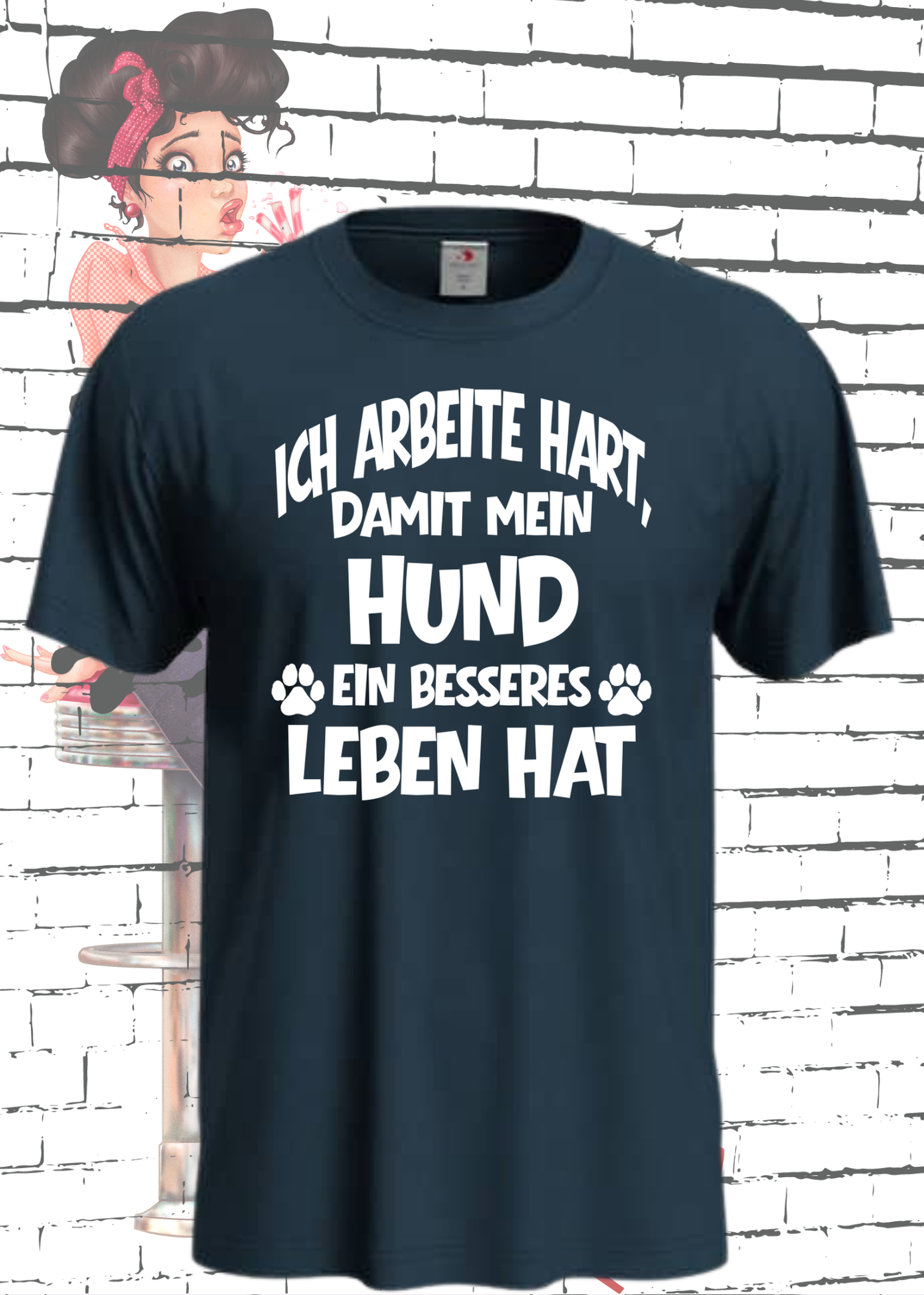 ๐ถ Unisex T-Shirt: Ich arbeite hart, damit mein Hund ein besseres Leben hat ๐๐ผ