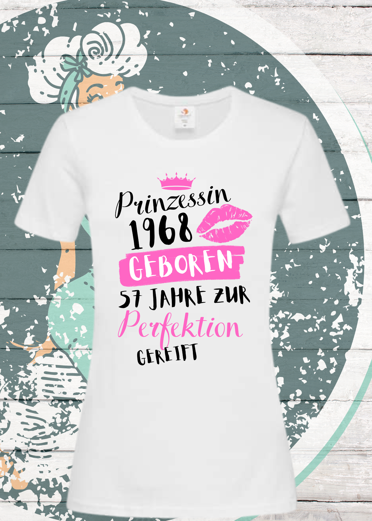 π T-Shirt Prinzessin 1968 - 56 Jahre zur Perfektion gereift π Personalisierbar mit Geburtsjahr & Alter π