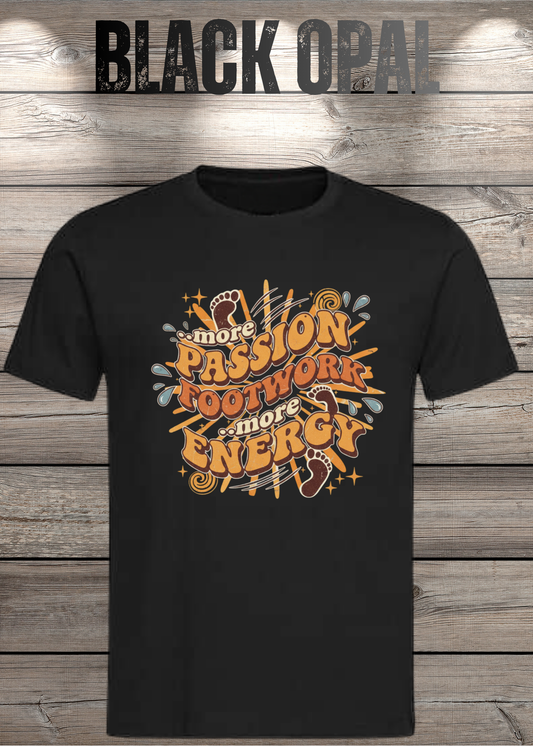 More Passion Footwork Energy T-Shirt - Retro 70s Unisex Design