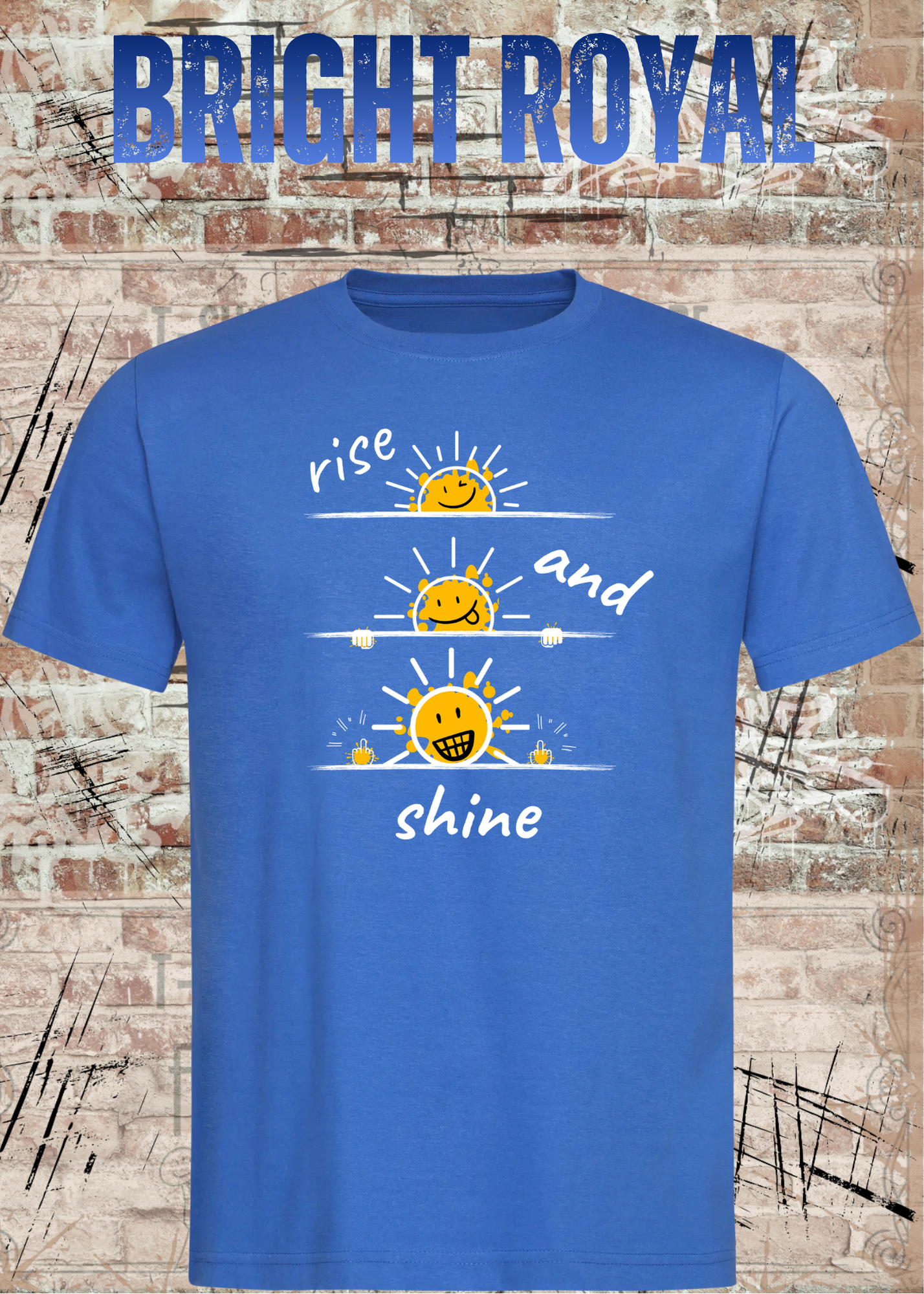 Rise and Shine T-Shirt | Lustiges Smiley Shirt | Motivation & Humor | Unisex
