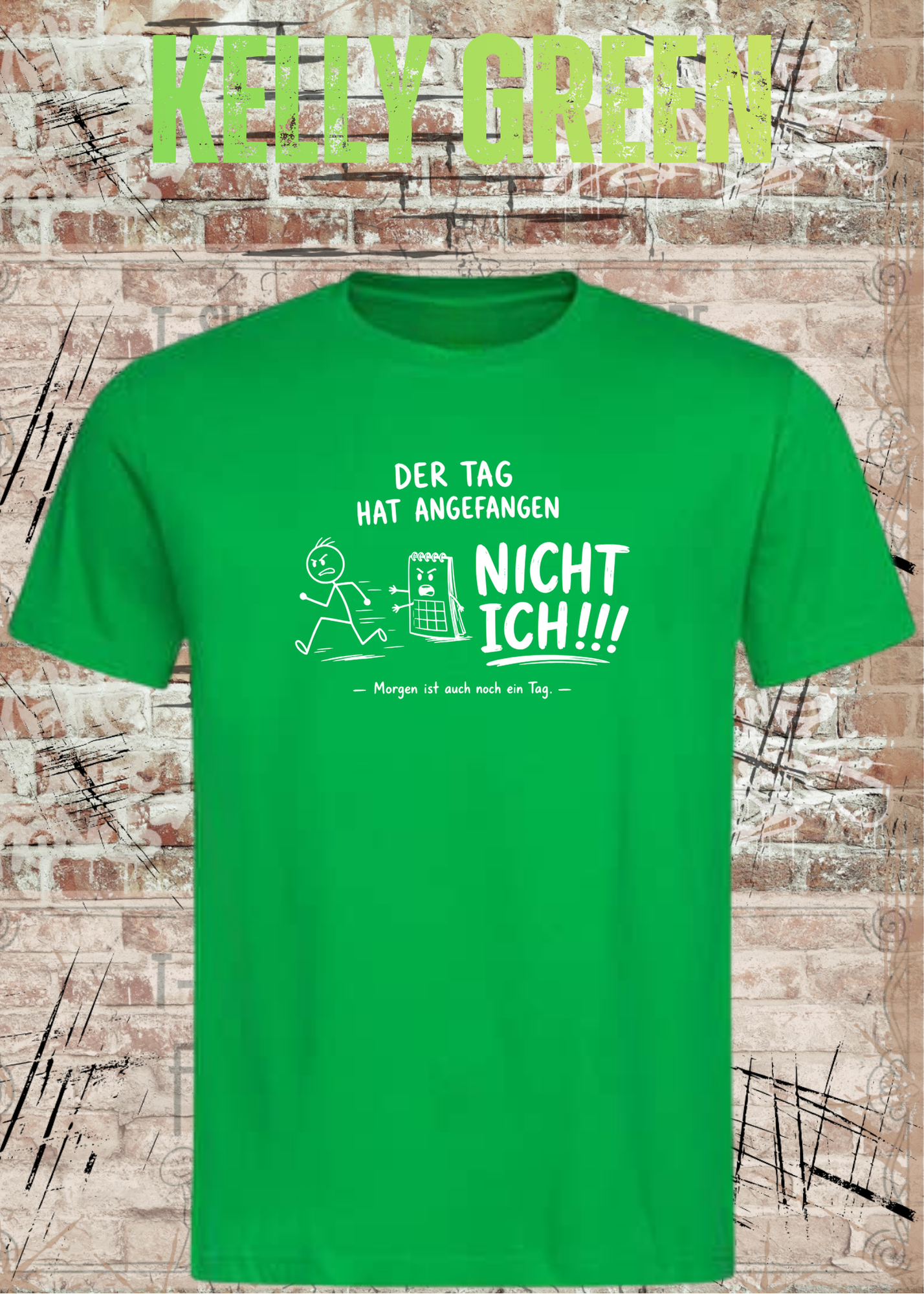 Der Tag hat angefangen, NICHT ICH!!! – Lustiges Unisex T-Shirt mit Spruch | Humor Shirt