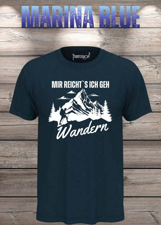 T-Shirt 'Mir reichts ich geh wandern!' - Witziges Wanderer Geschenk Unisex