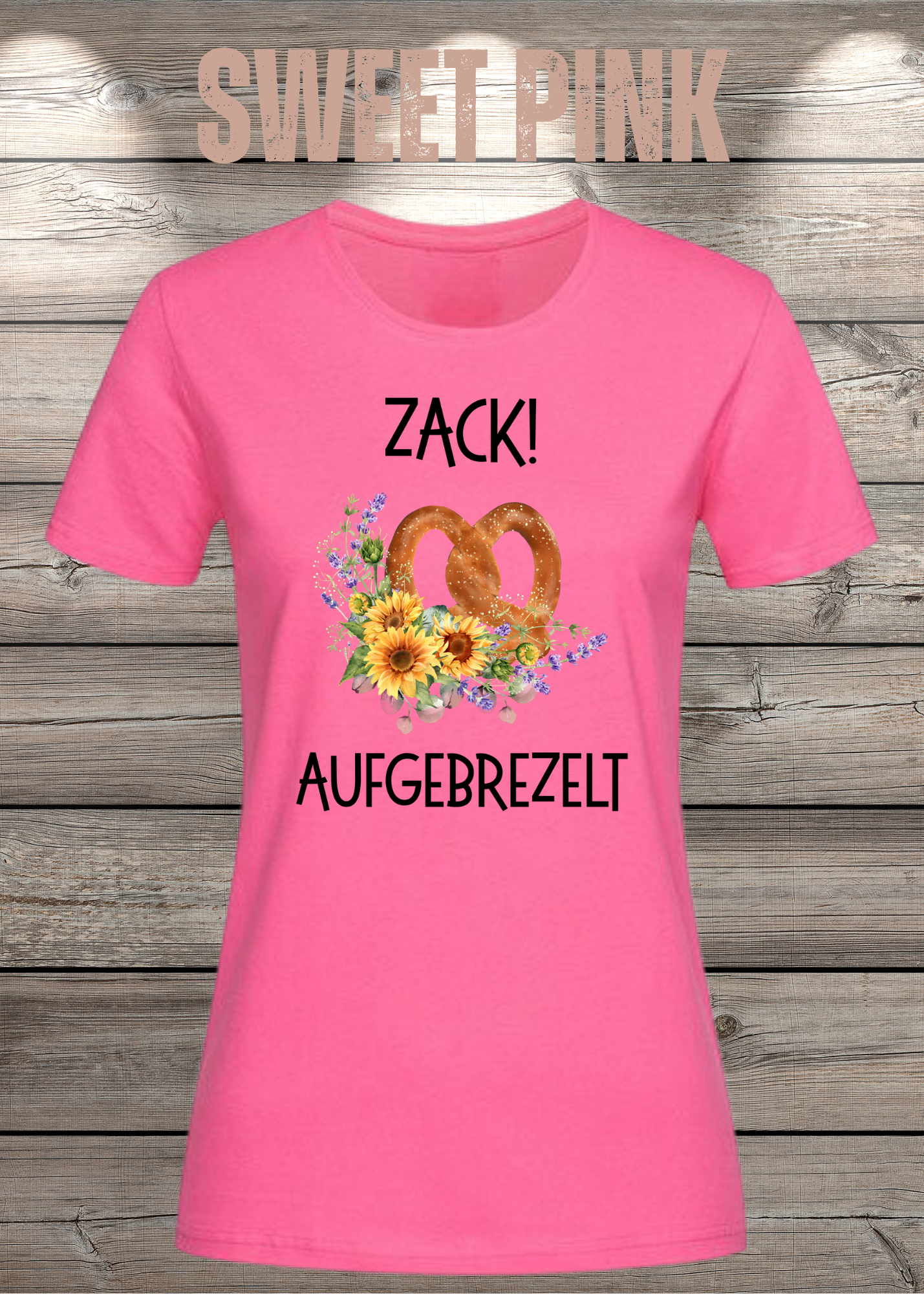 Damen T-Shirt „Zack! Aufgebrezelt“ | Lustiges Brezel Shirt mit Blumen