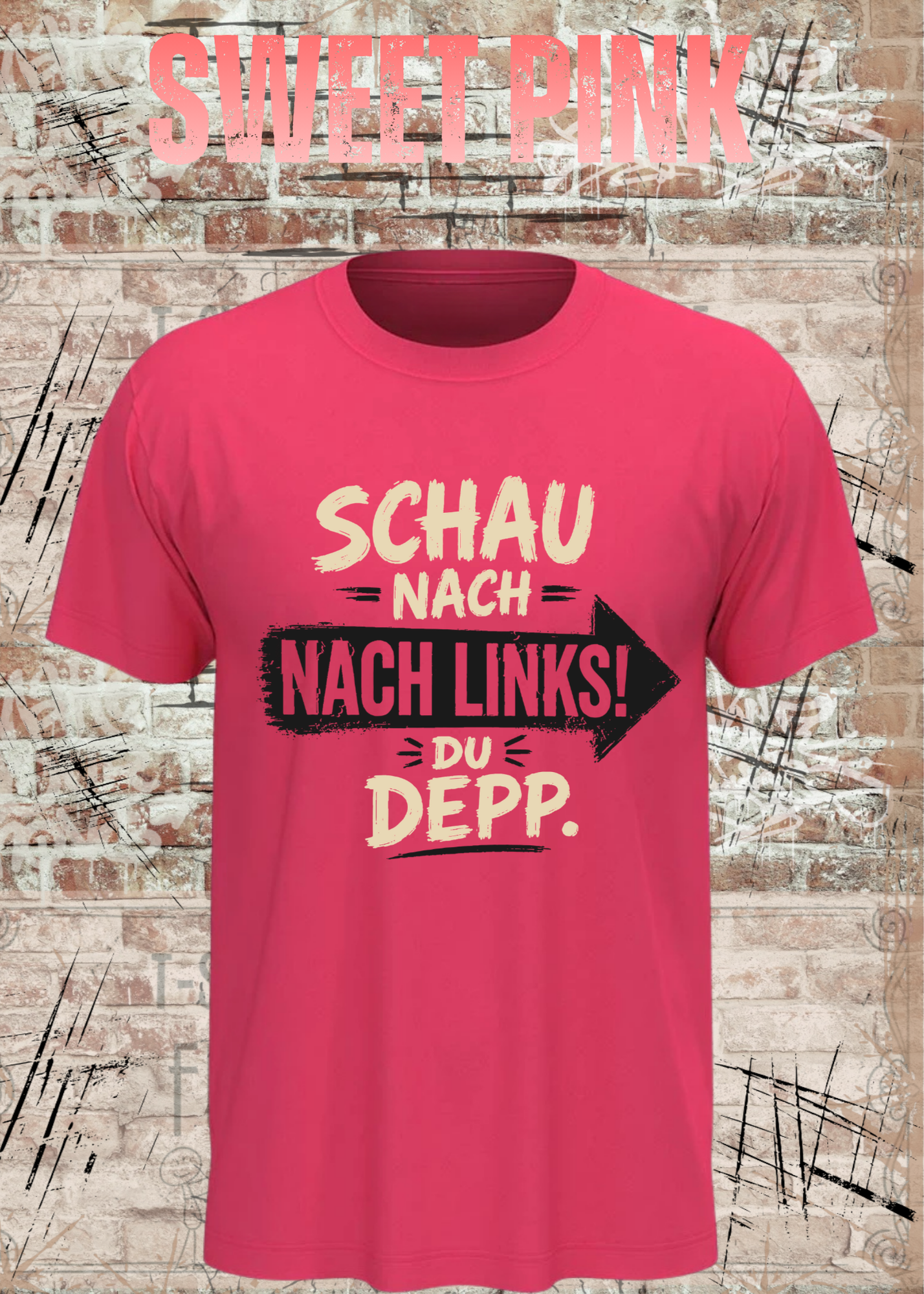 Schau nach links! Du Depp – Unisex T-Shirt