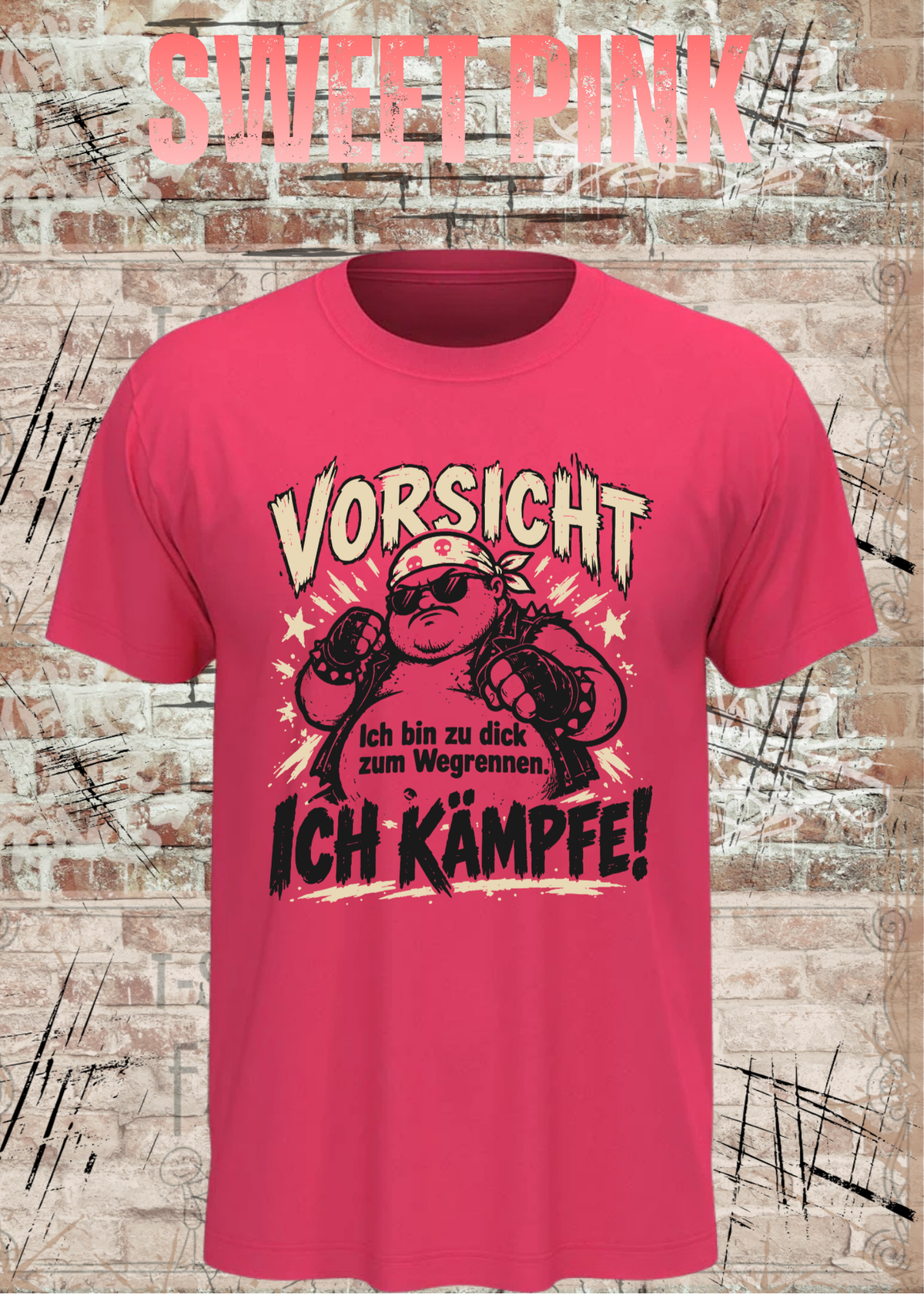 Vorsicht – Ich bin zu dick zum Wegrennen, ich kämpfe! Herren T-Shirt in Sweet Pink.