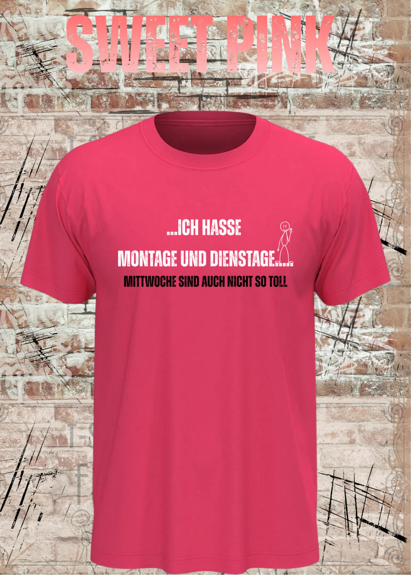 Ich hasse Montage und Dienstage... Mittwoche sind auch nicht so toll | Lustiges Büro T-Shirt