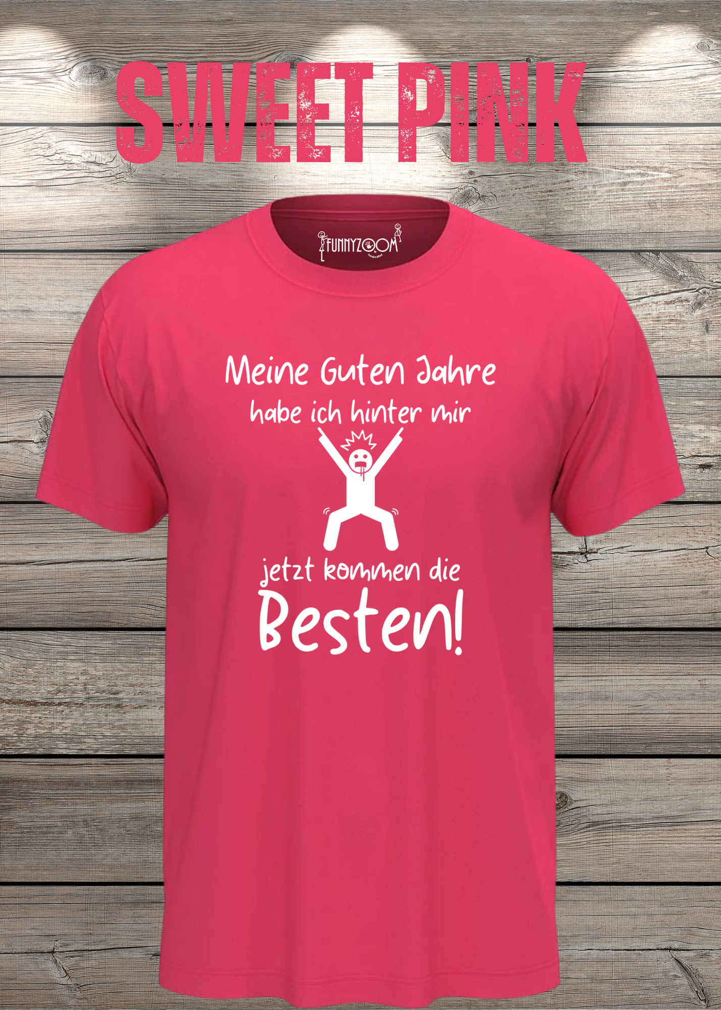 Meine guten Jahre habe ich hinter mir – Lustiges Rentner T-Shirt