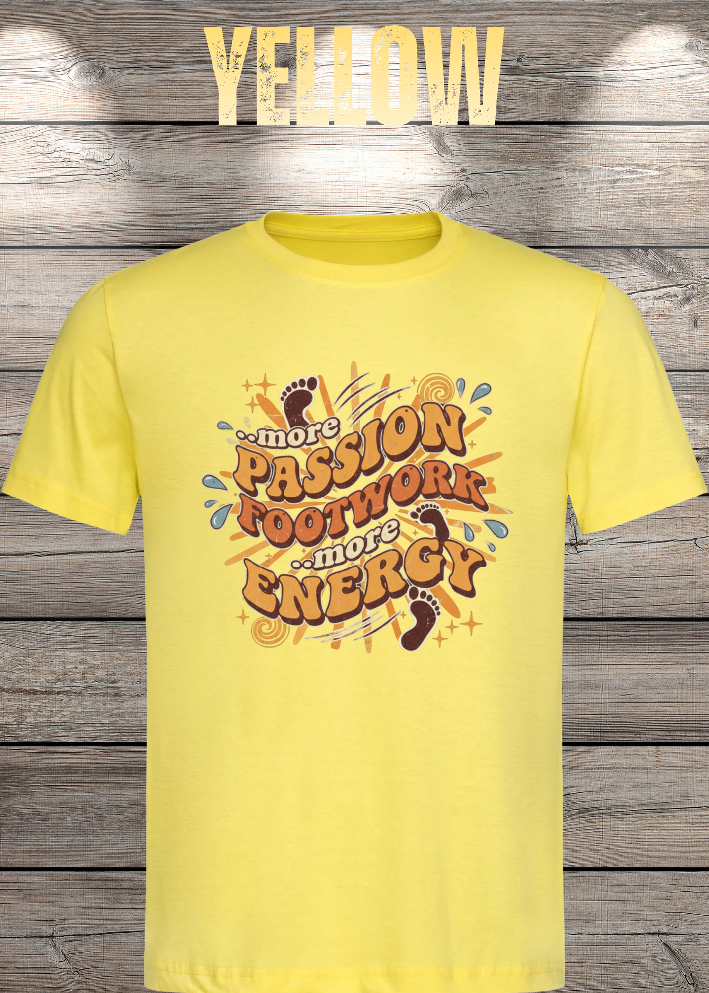 More Passion Footwork Energy T-Shirt - Retro 70s Unisex Design
