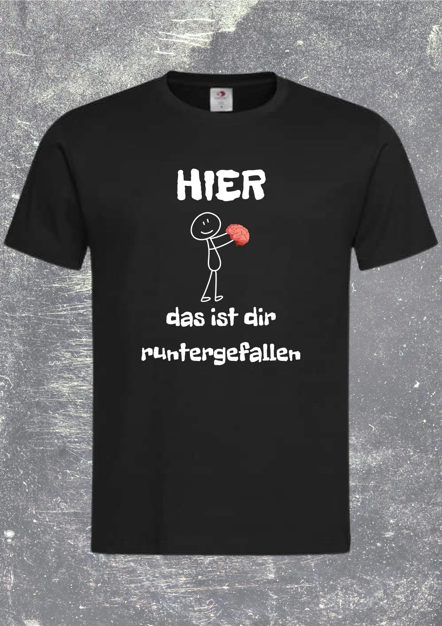 🧠 T-Shirt 'Hier das ist Dir runtergefallen' | Witziges Hirn-Spruch Shirt 😂