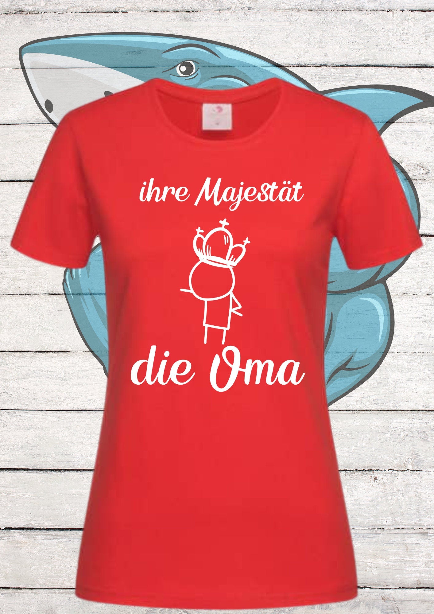 👑 Damen T-Shirt Ihre Majestät die Oma 🎂 Geburtstagsgeschenk für Omas 🎁 Lustiges Geschenk mit Spruch