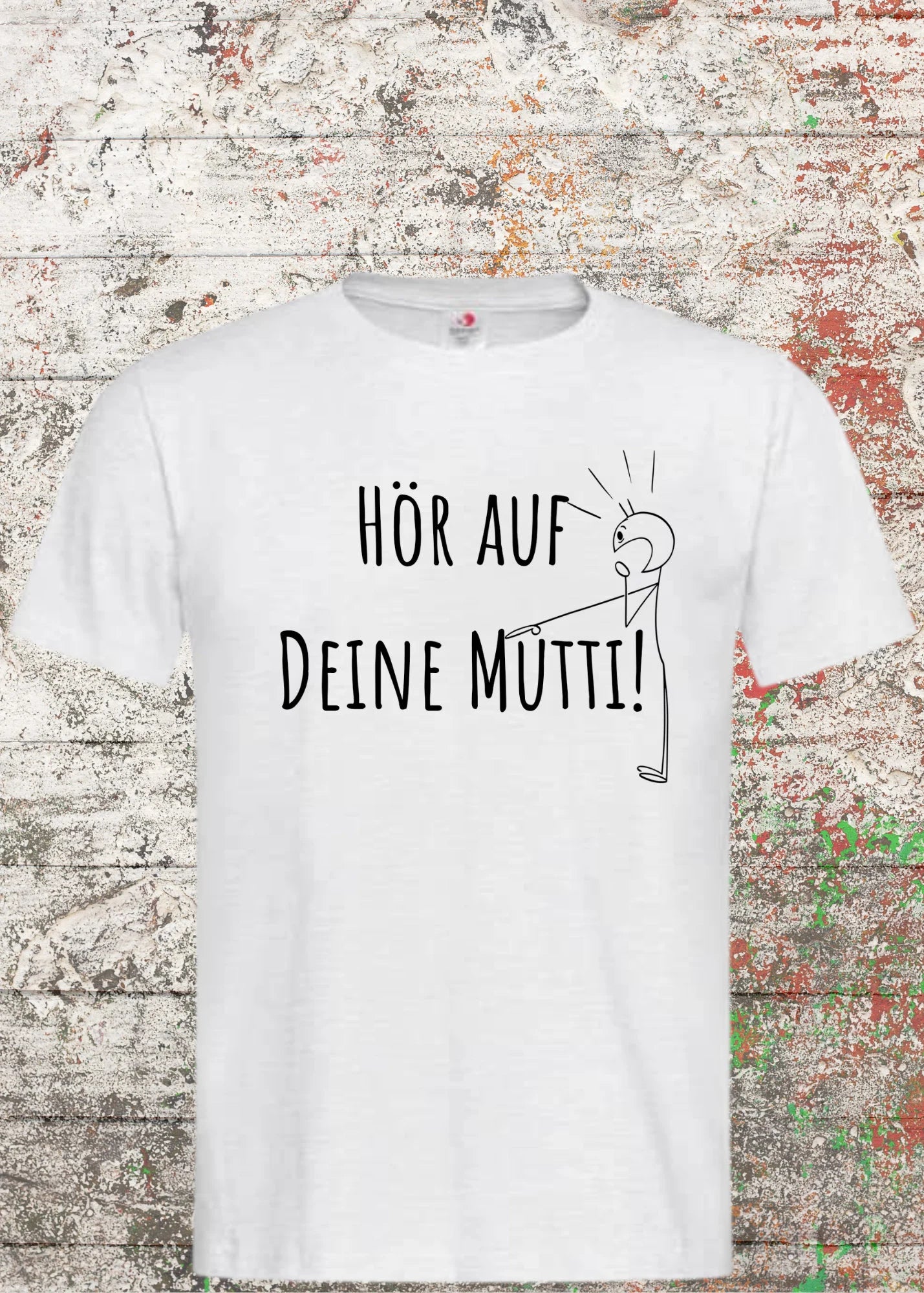 👩👦 Unisex T-Shirt 'Hör Auf Deine Mutti' - Lustiges Mama Statement Shirt 💕