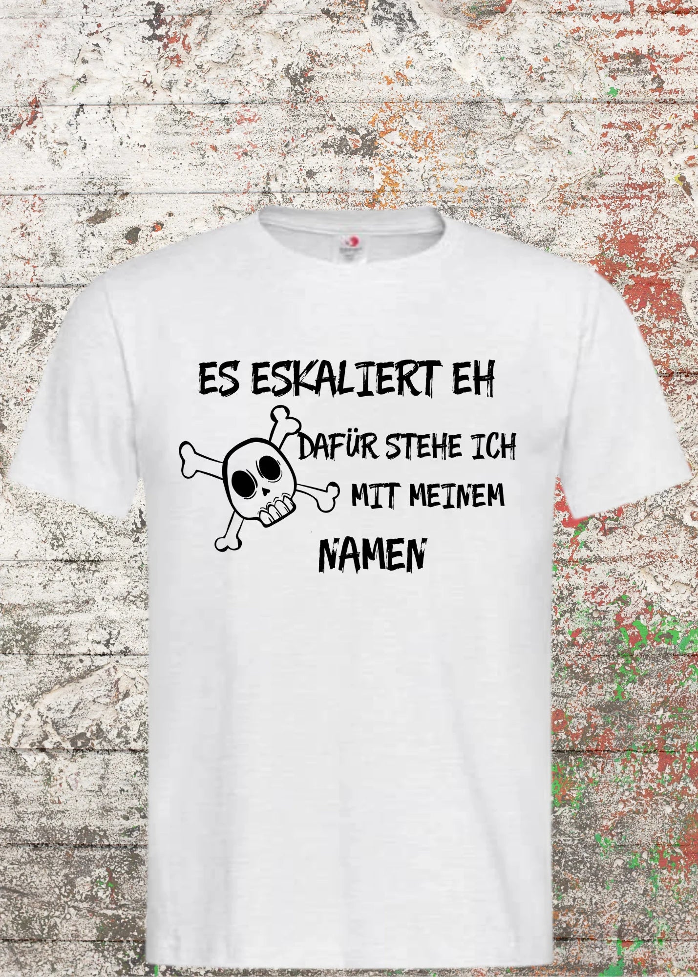 🔥💥 T-Shirt 'Es eskaliert eh, dafür stehe ich mit meinem Namen...' 😂✨ Witzige Geschenkidee Unisex