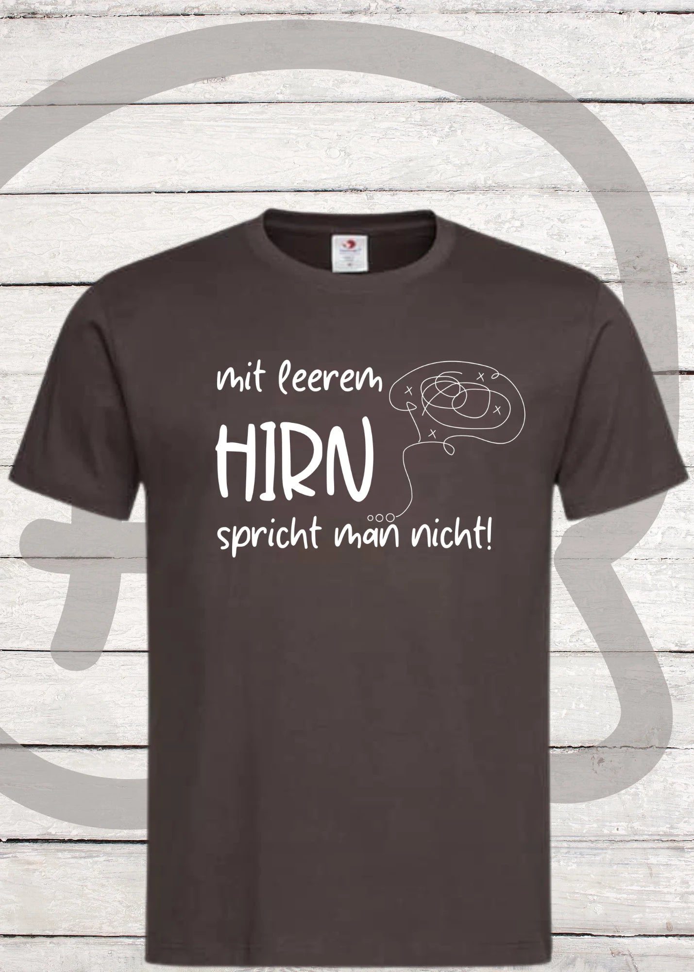 ๐ง Mit leerem Hirn spricht man nicht! - Witziges Spruch T-Shirt ๐