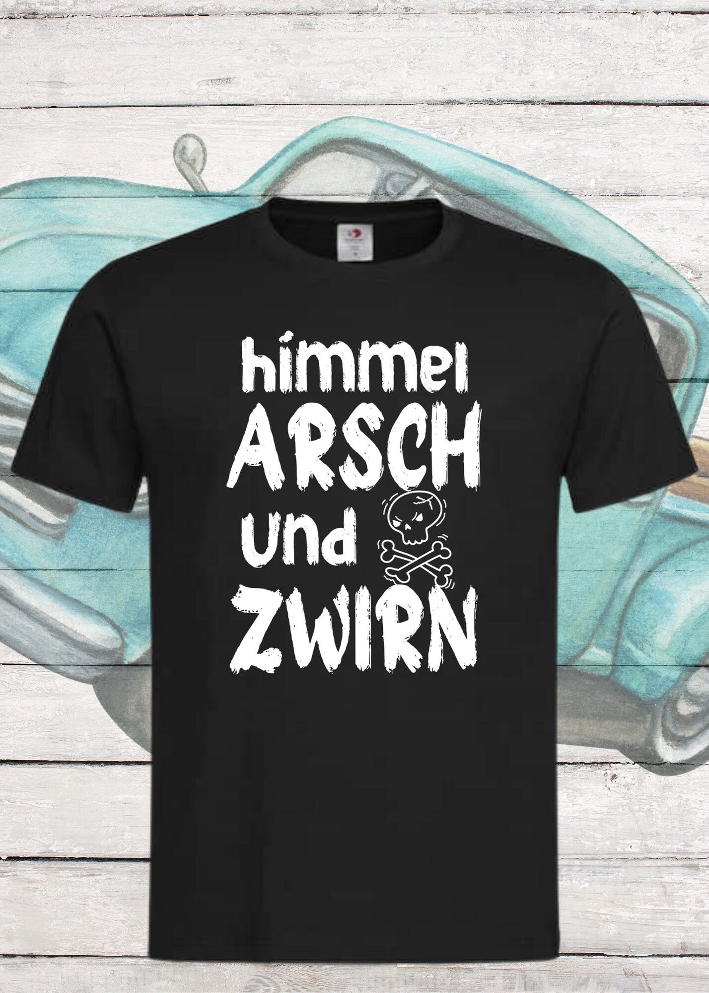 π± T-Shirt Himmel Arsch und Zwirn! π€― Geschenkidee T-Shirt π T-Shirt mit Spruch π₯ Witziges T-Shirt π T-Shirt Freizeit π Lustiges T-Shirt Unisex π