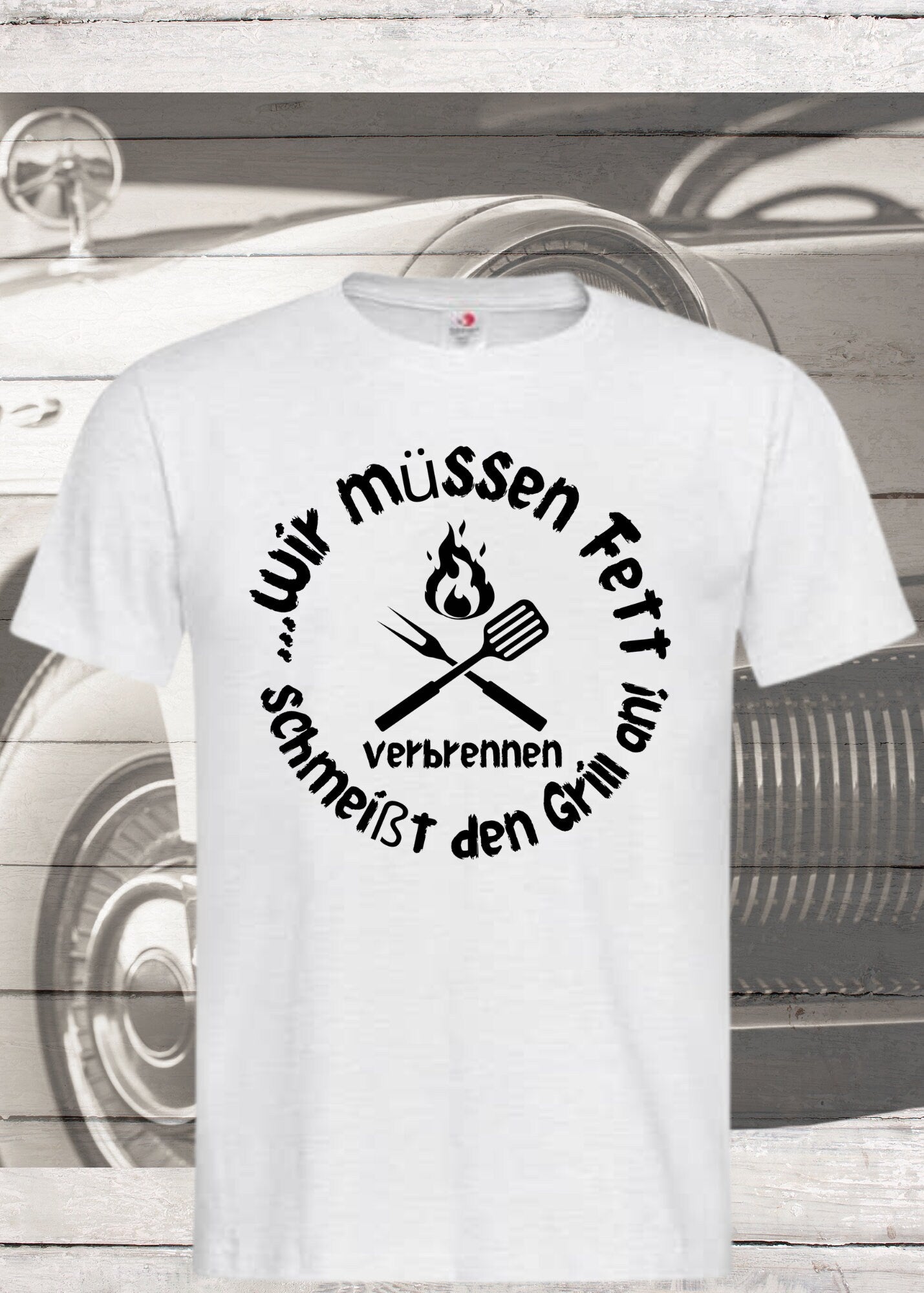 🔥 T-Shirt Wir müssen Fett verbrennen schmeißt den Grill an! 🍖 Geschenkidee für Grillmeister 🎁 Witziges T-Shirt mit Spruch 😂 Lustiges Unisex T-Shirt 👕