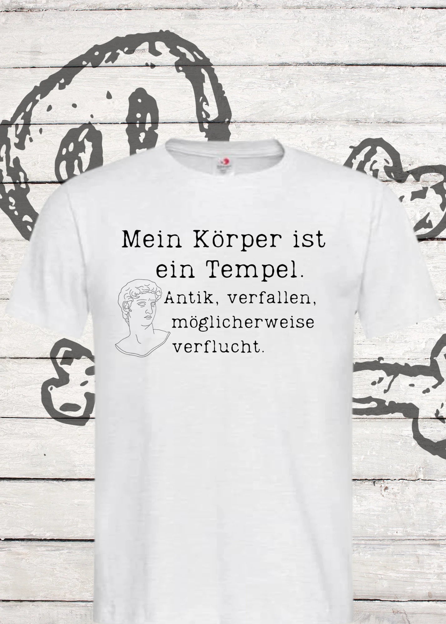 Unisex T-Shirt 'Mein Körper ist ein Tempel - Antik, verfallen, möglicherweise verflucht'