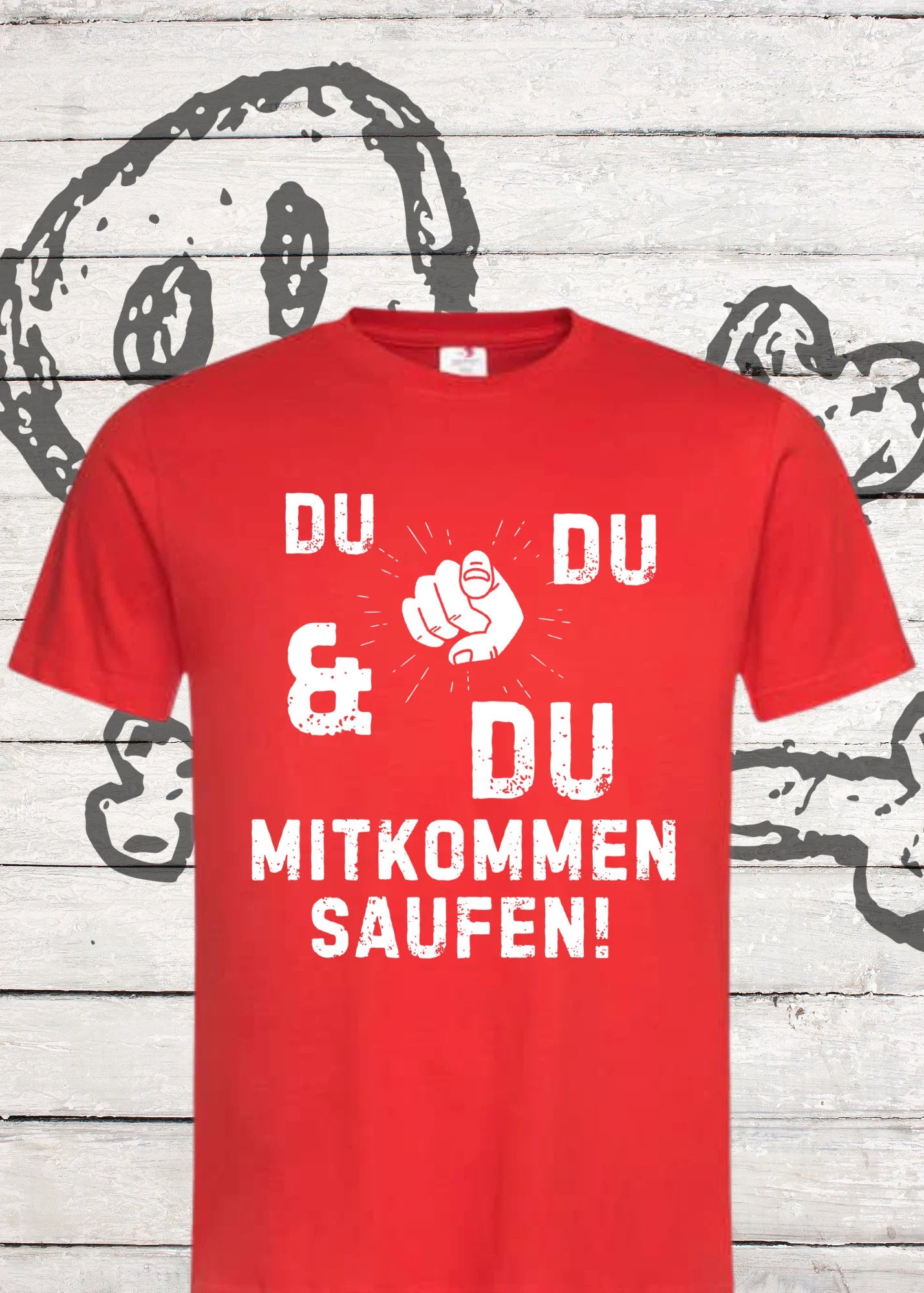 ๐บ Unisex T-Shirt 'Du Du & Du Mitkommen Saufen' ๐ Party Spruch Shirt