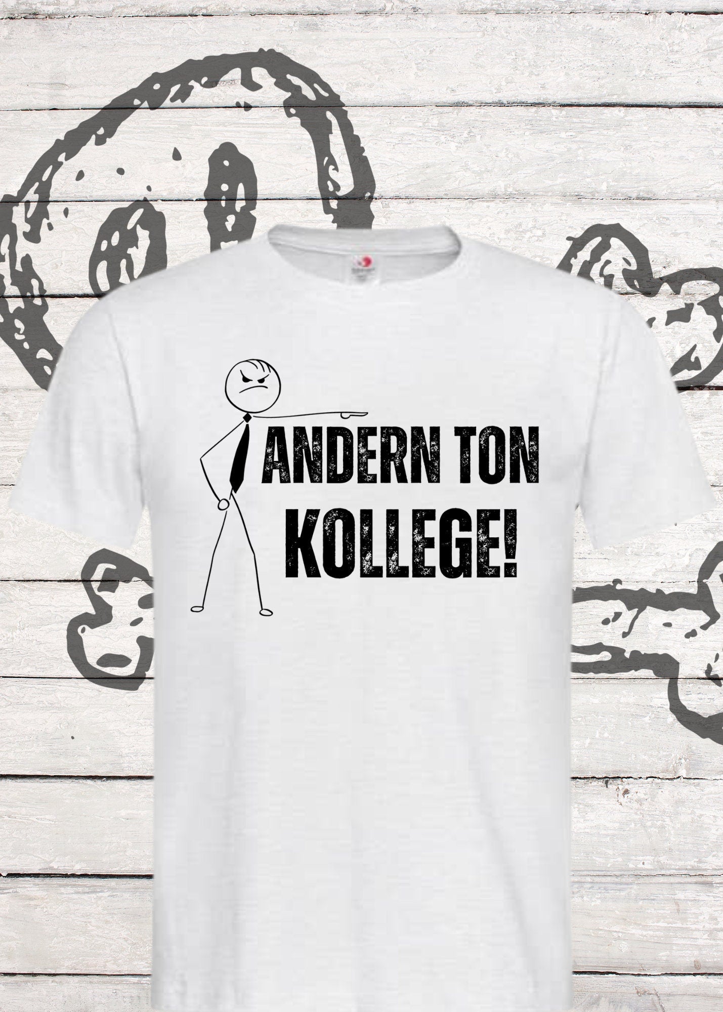 😤 T-Shirt 'Andern Ton Kollege!' - Witziges Geschenk für Büro & Alltag 🗣️