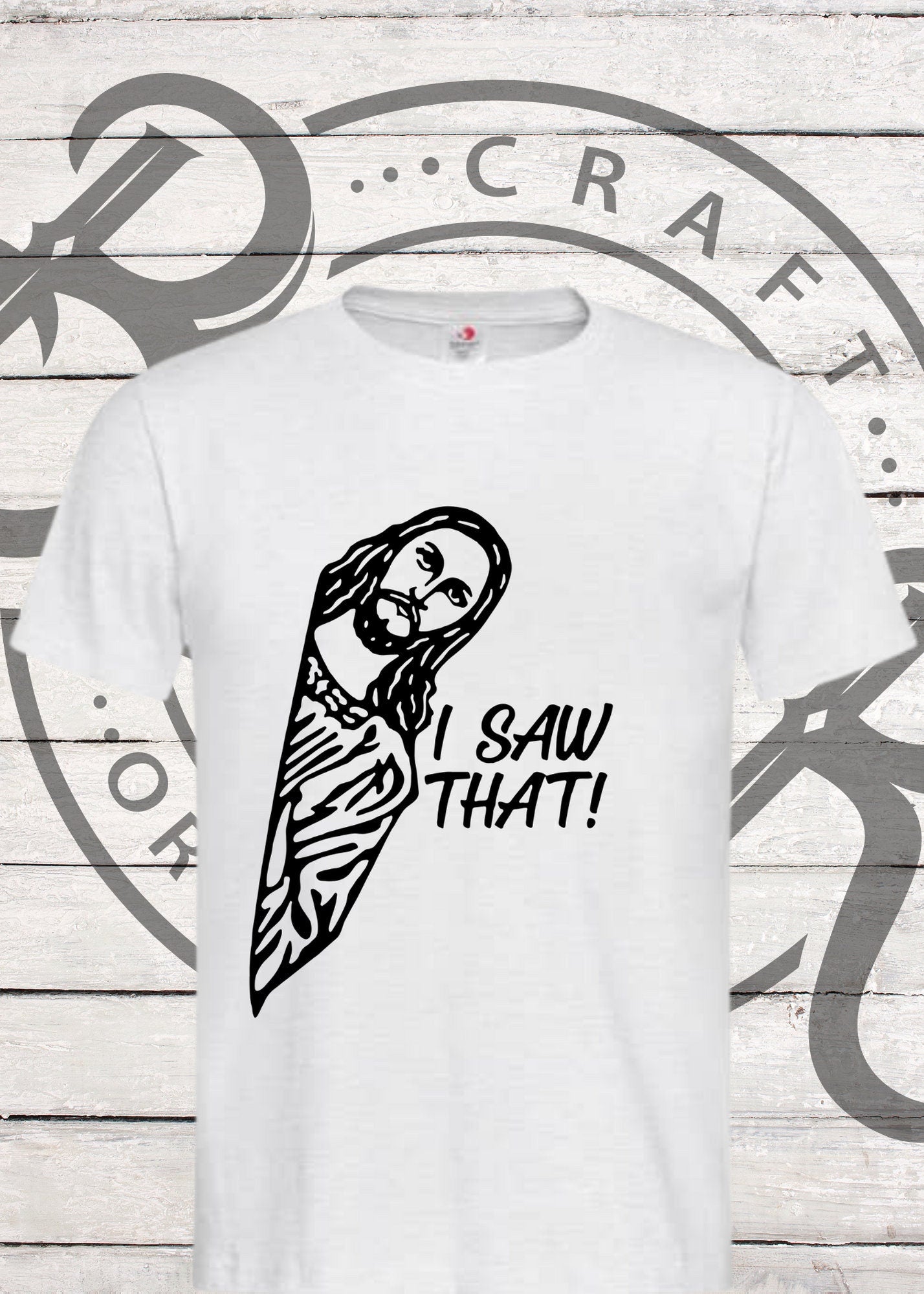 👀 Unisex T-Shirt 'I Saw that...' - Witziges Spruch-Shirt | Perfekte Geschenkidee für Humor-Liebhaber