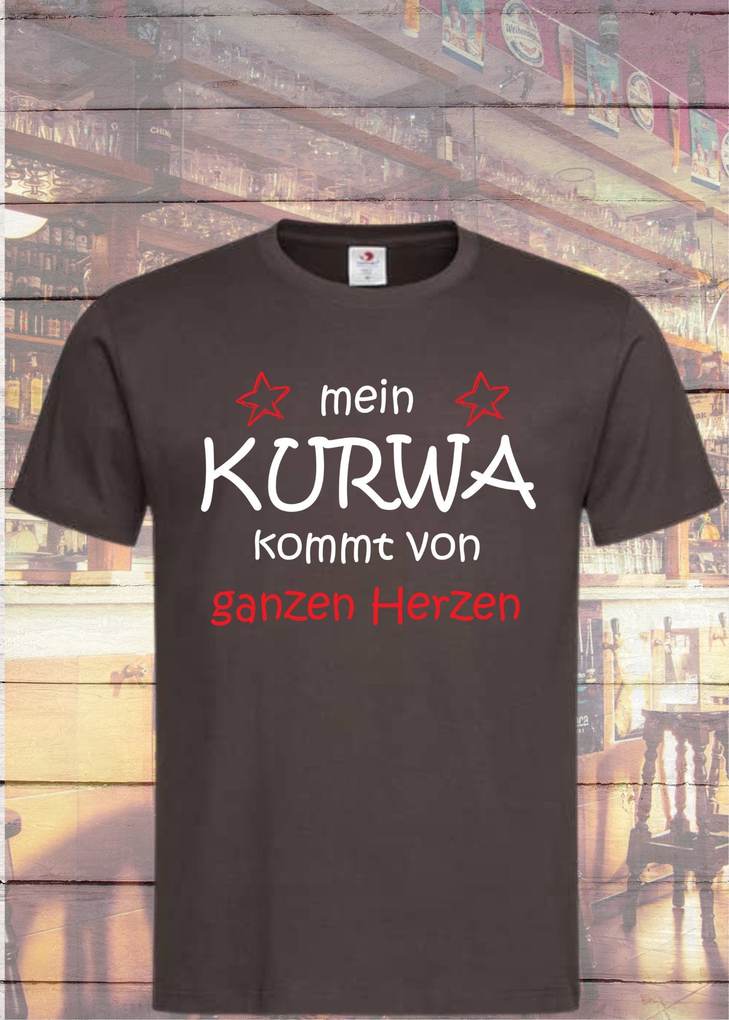 π Unisex T-Shirt 'Mein Kurwa kommt von ganzen Herzen' - Ehrlicher Humor π