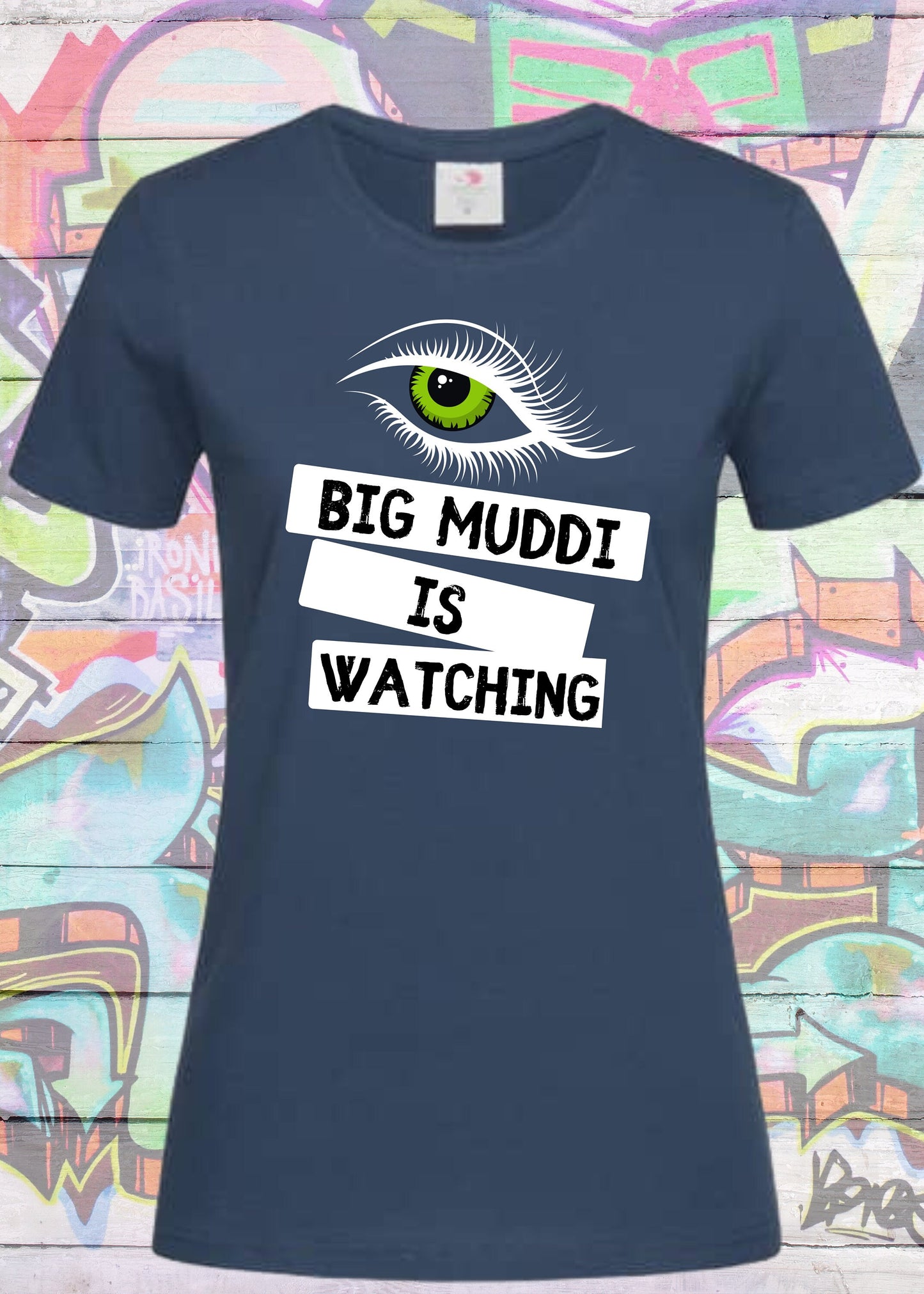 π Big Muddi ist watching - Lustiges Damen T-Shirt π