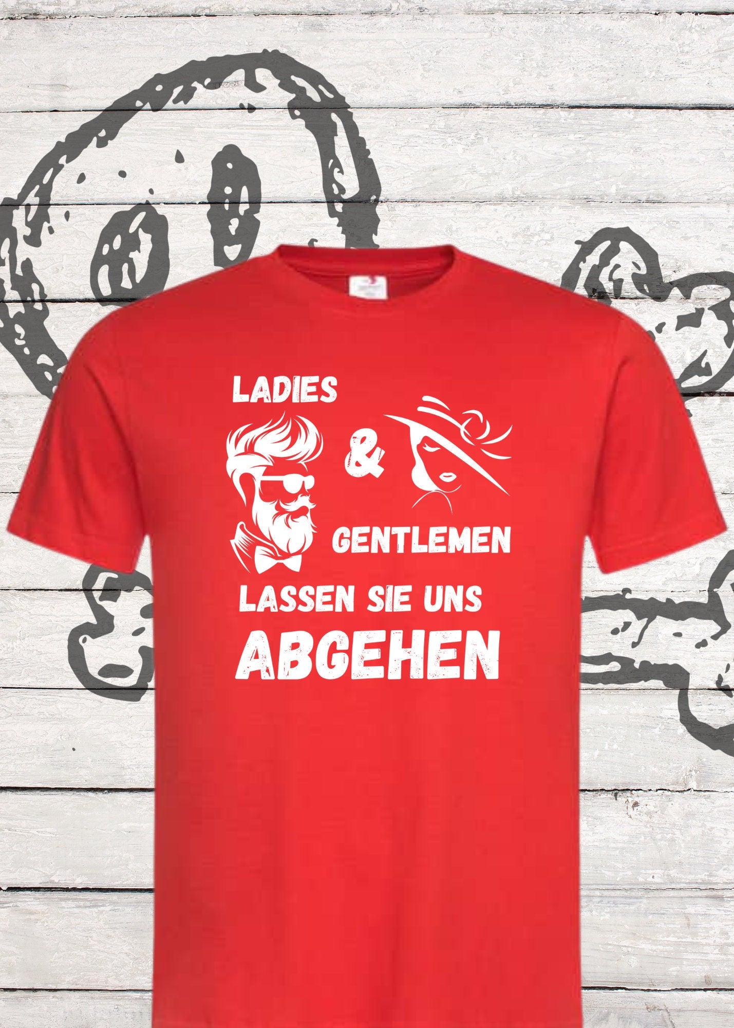 π Unisex T-Shirt 'Ladies & Gentlemen - Lassen Sie uns abgehen!' - Party Shirt π