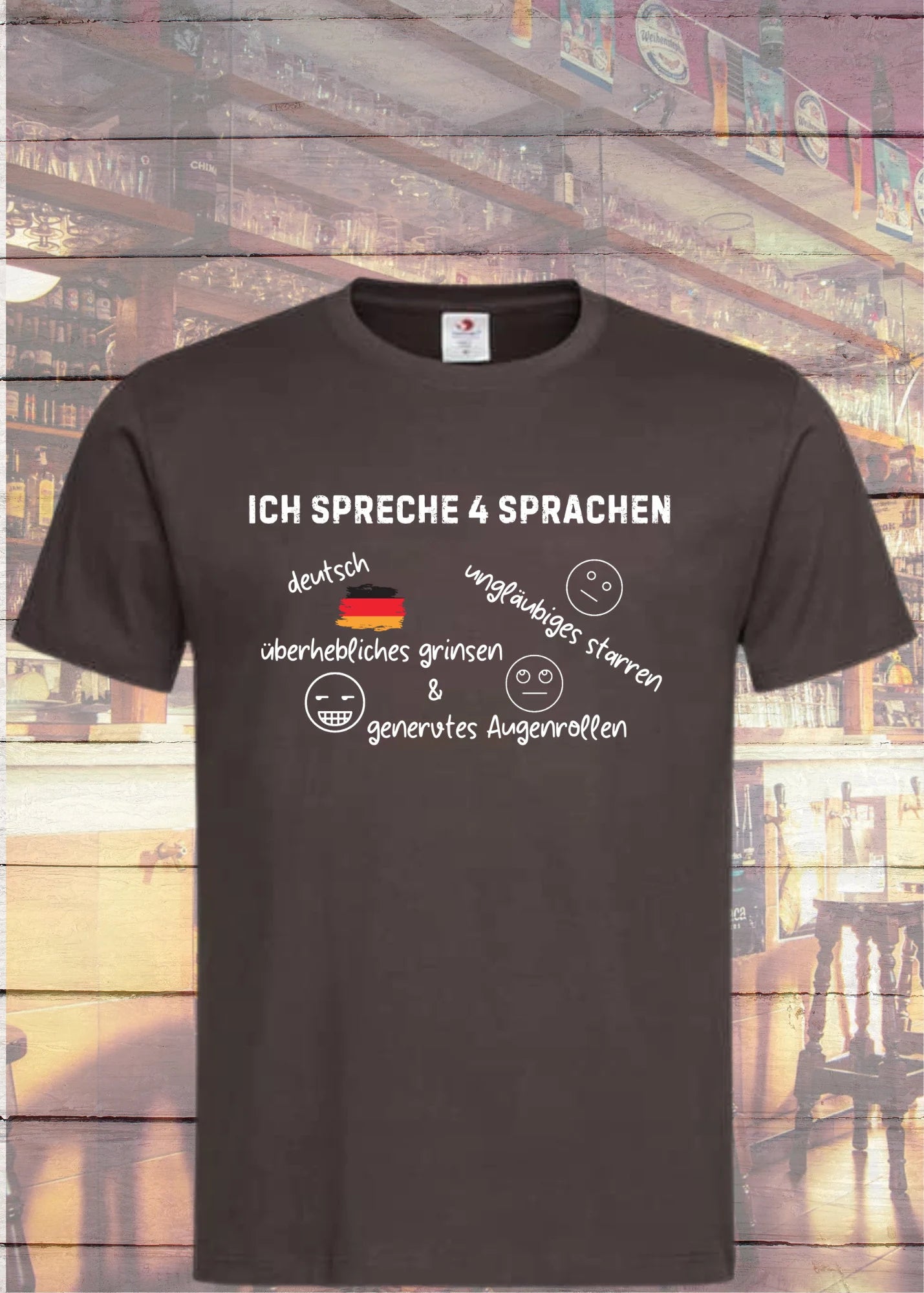 π Unisex T-Shirt - Ich spreche 4 Sprachen: Deutsch, Augenrollen, Starren & Grinsen π