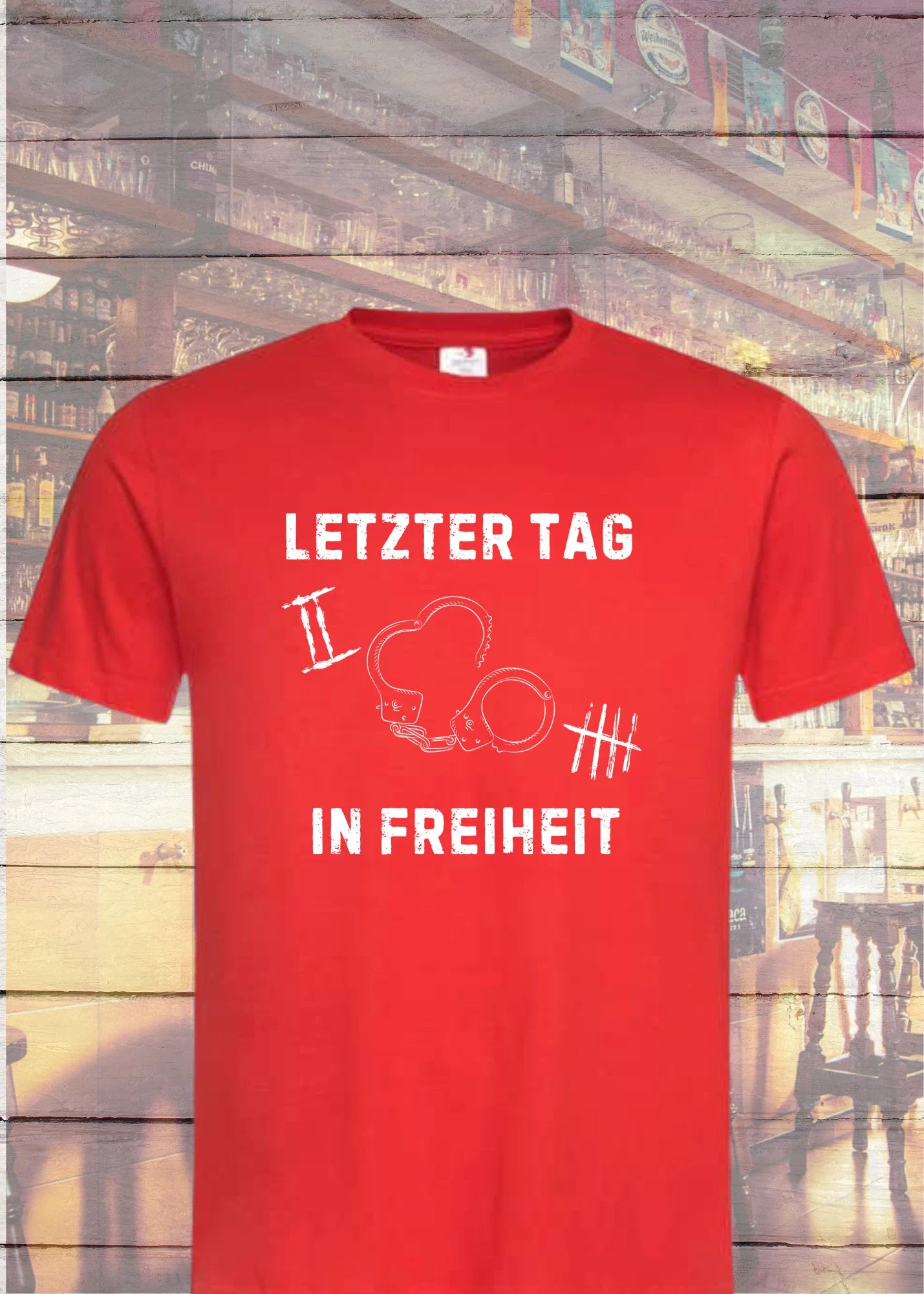 π Unisex T-Shirt 'Letzter Tag in Freiheit' - JGA & Hochzeit Geschenkidee