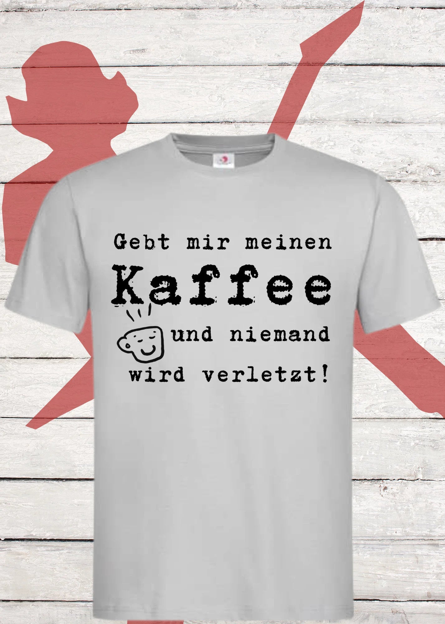 ☕ Unisex T-Shirt 'Gebt mir meinen Kaffee und niemand wird verletzt!' - Kaffee Junkie