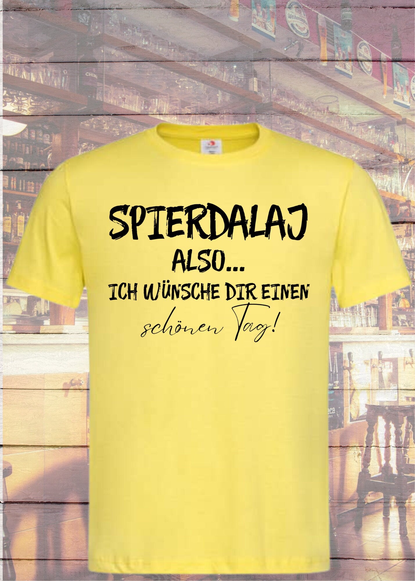 😏 Unisex T-Shirt 'Spierdalaj - also ich wünsche Dir einen schönen Tag' - Höflichkeit 2.0 🙃
