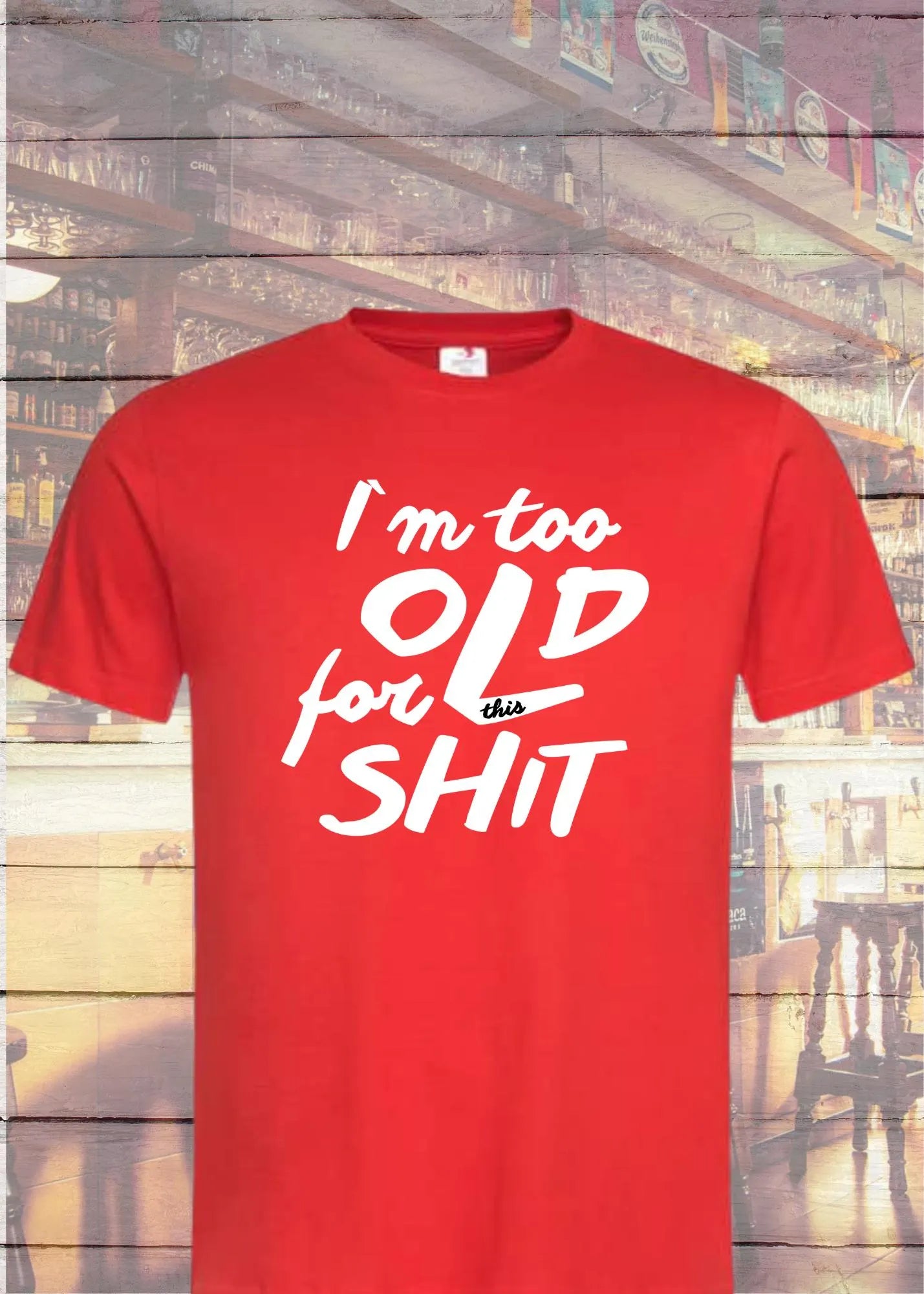 π€ Unisex T-Shirt 'I'm Too Old For This' π | Direktes Statement Shirt