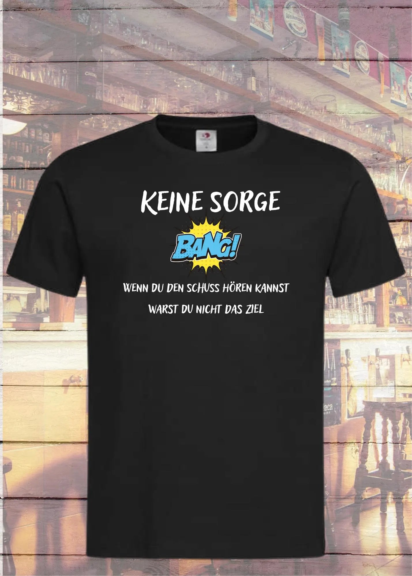 🎯 Unisex T-Shirt 'Keine Sorge - Wenn Du Den Schuss Hören Kannst' - Humor Shirt 😄