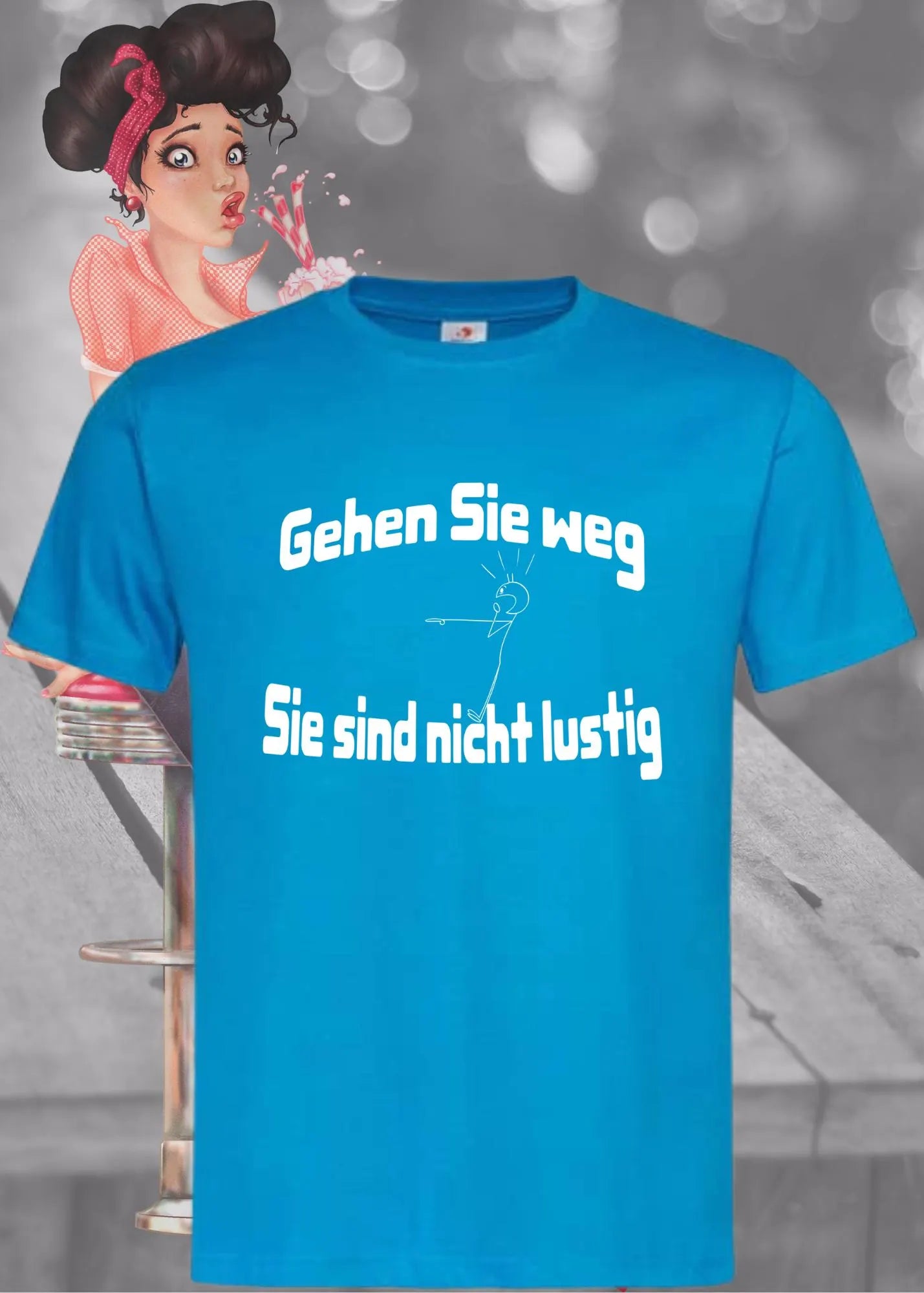π Gehen Sie weg, Sie sind nicht lustig! - Witziges Spruch T-Shirt Unisex π