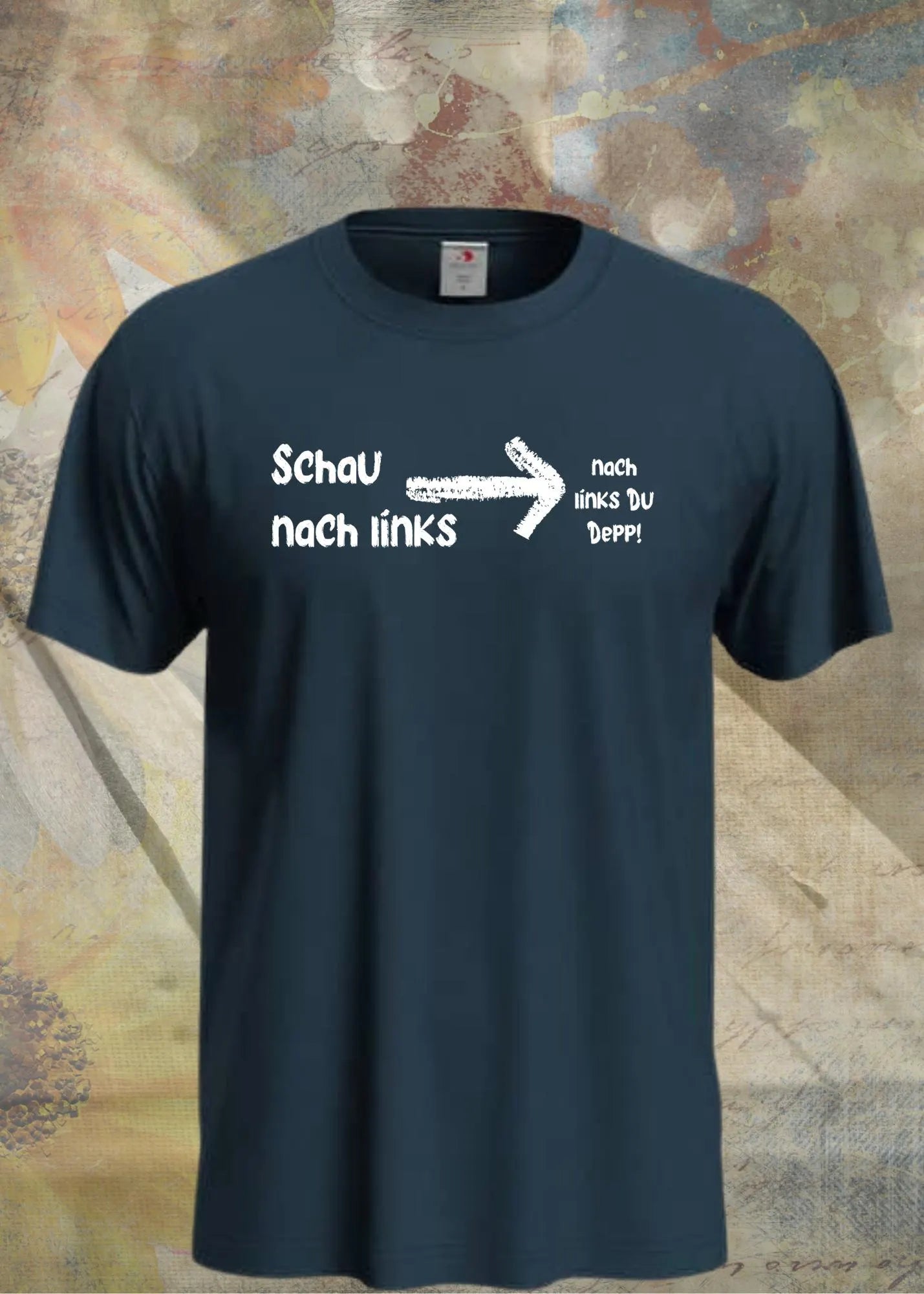 👀 T-Shirt 'Schau nach links, nach links du Depp' 🤦♂️ - Witziges Spruch-Shirt für Geduldige 😂