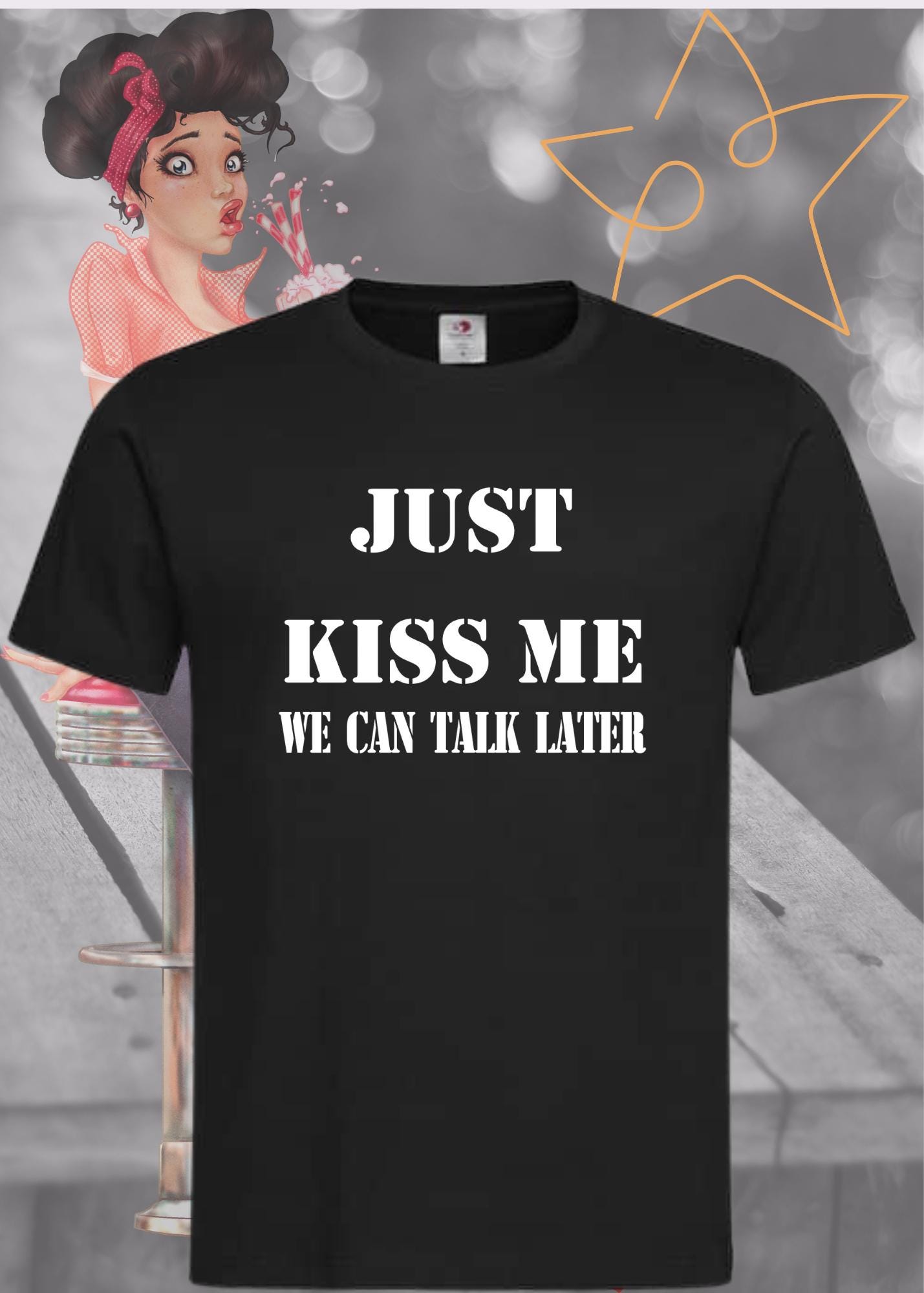๐ T-Shirt Just kiss me we can talk later ๐ Lustige Sprรผche T-Shirt ๐ Geschenkidee T-Shirt ๐ Witzige T-Shirts Unisex ๐ Viele Farben und Grรถรen ๐