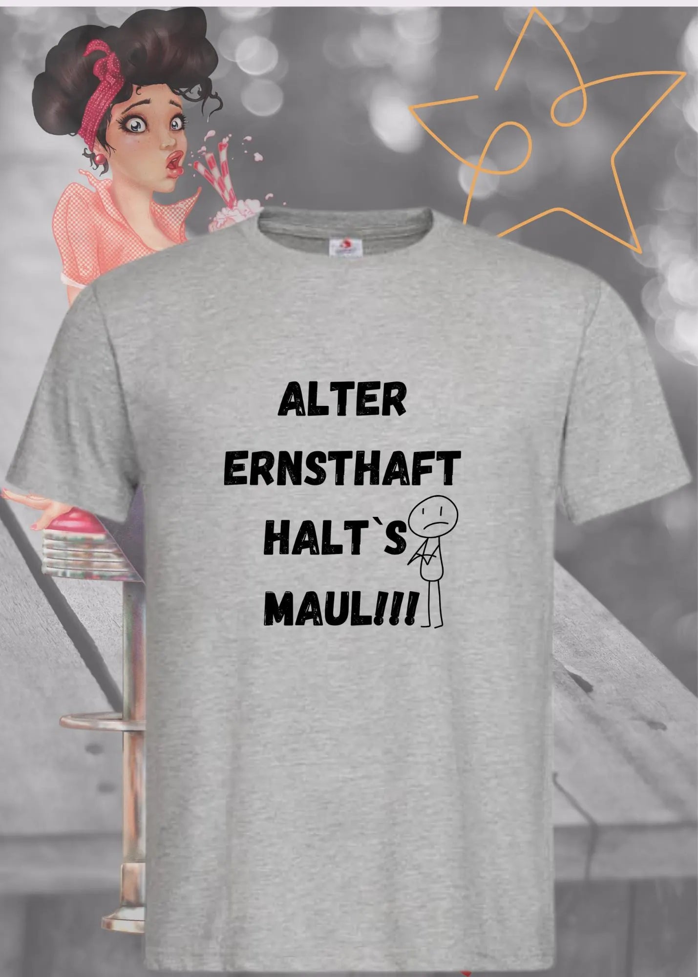 🙄 Alter Ernsthaft, Halt's Maul - Direkter Humor T-Shirt 😤
