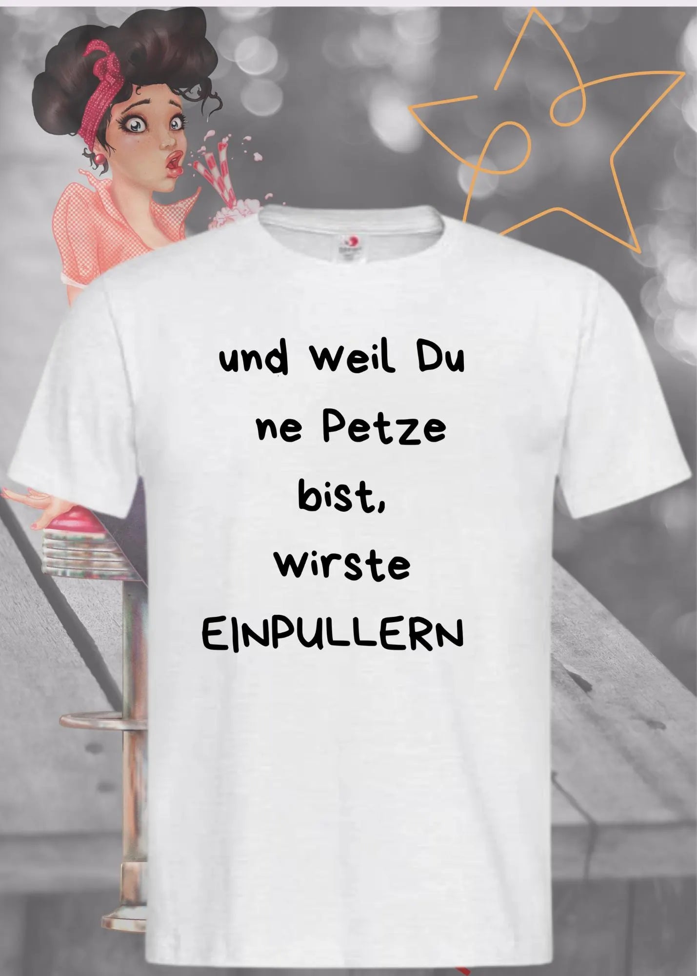 😠 Unisex T-Shirt 'Und Weil Du Ne Petze Bist Wirste Einpullern' - Direktes Statement 💢