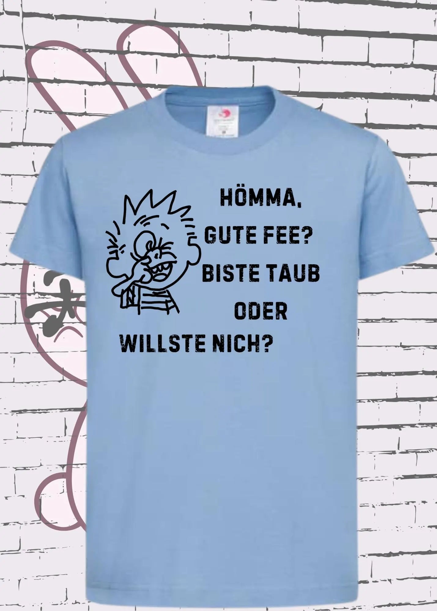 😂 Hömma gute Fee, biste taub oder willste nich? - Witziges Kinder T-Shirt 🎁 Ruhrpott-Humor ✨