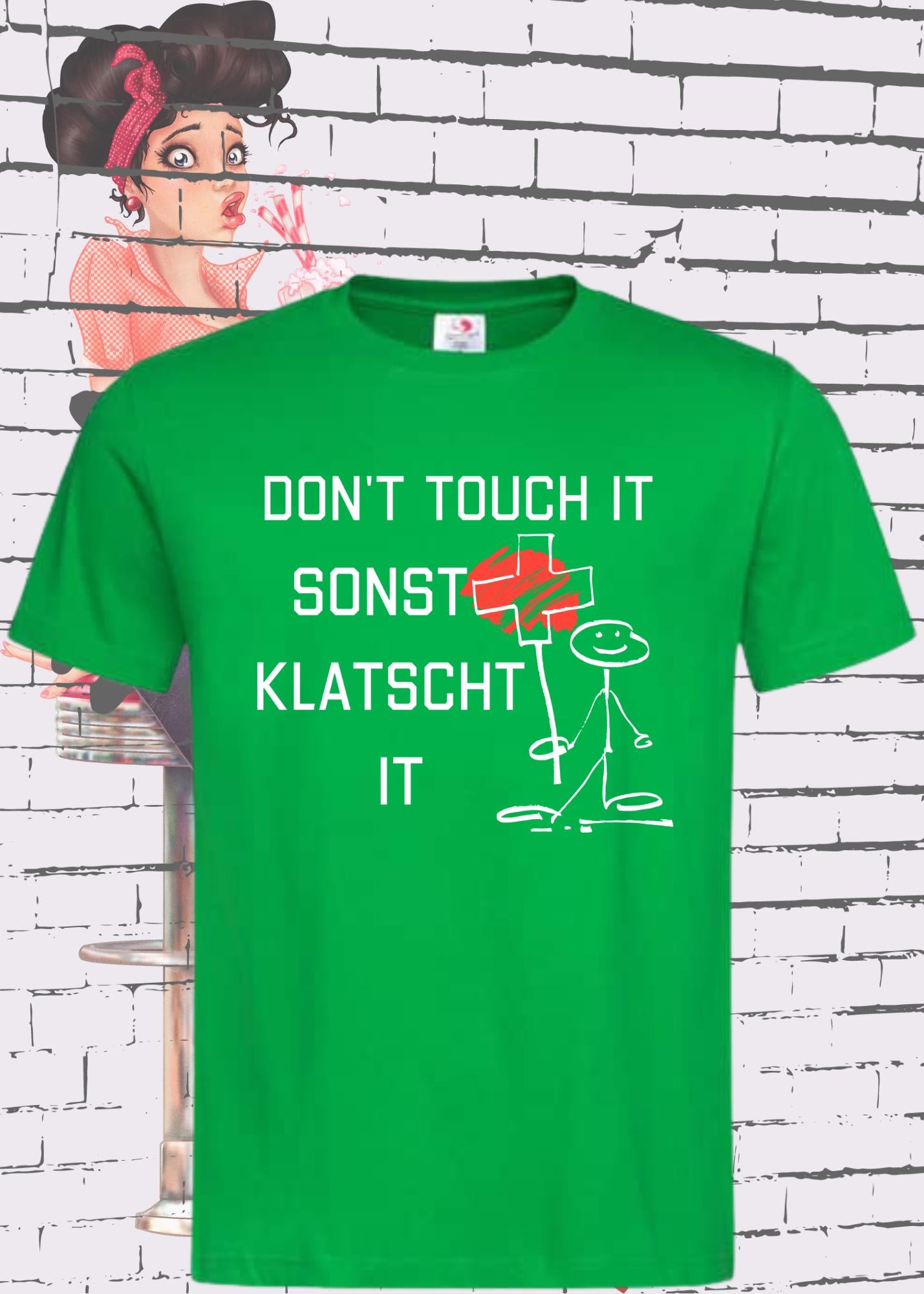 T-Shirt Don't Touch it sonst klatscht it - Lustiger Spruch Geschenkidee Unisex