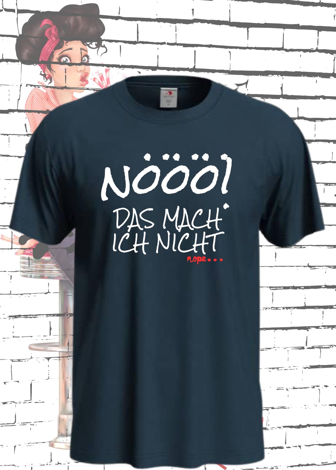 🙅♀️ Unisex T-Shirt 'Nö Das Mach Nicht Nope' - Klares Ablehnungs-Statement 🚫