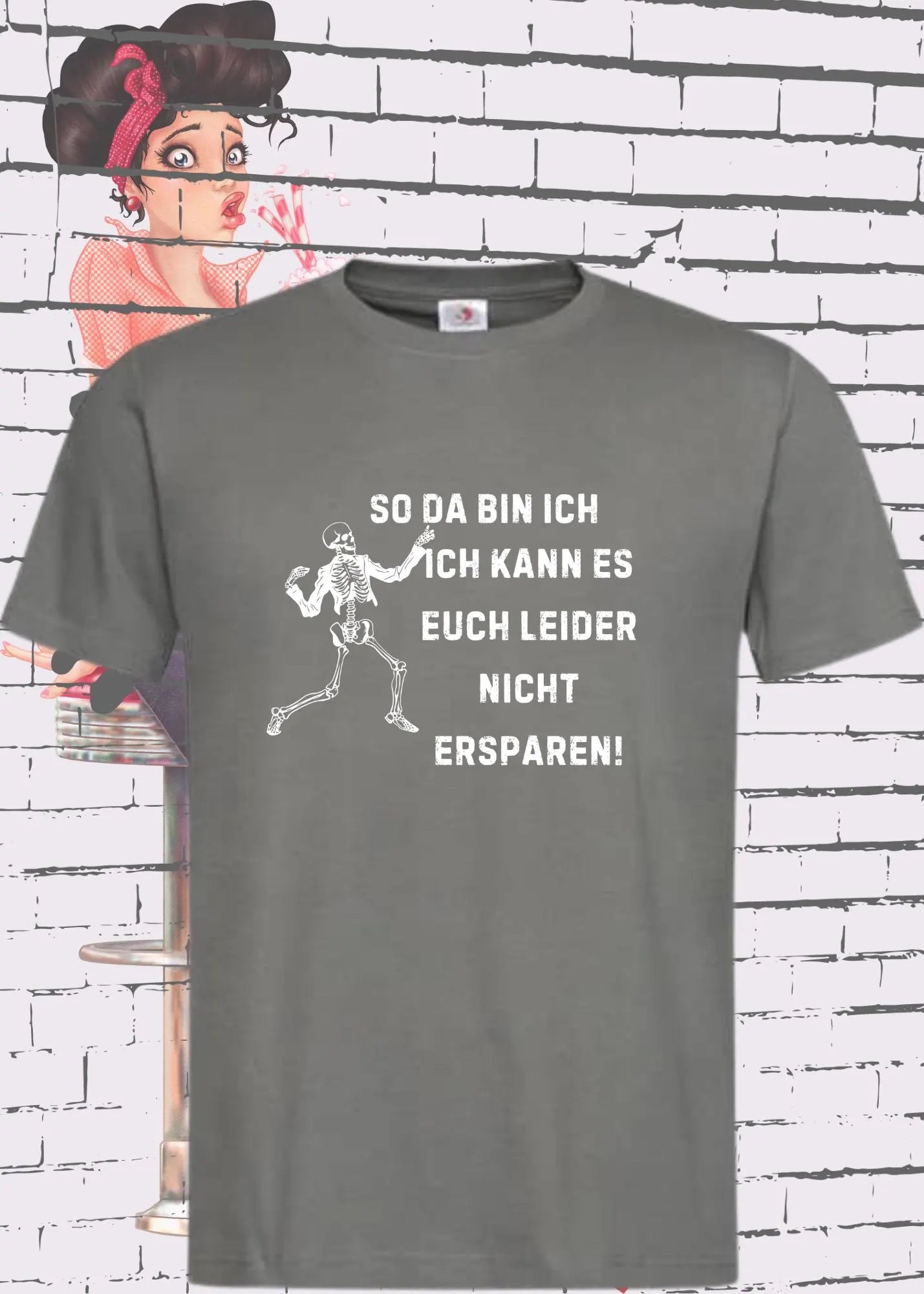 π So da bin ich, ich kann es Euch leider nicht ersparen! - Lustiges Unisex T-Shirt πβ¨