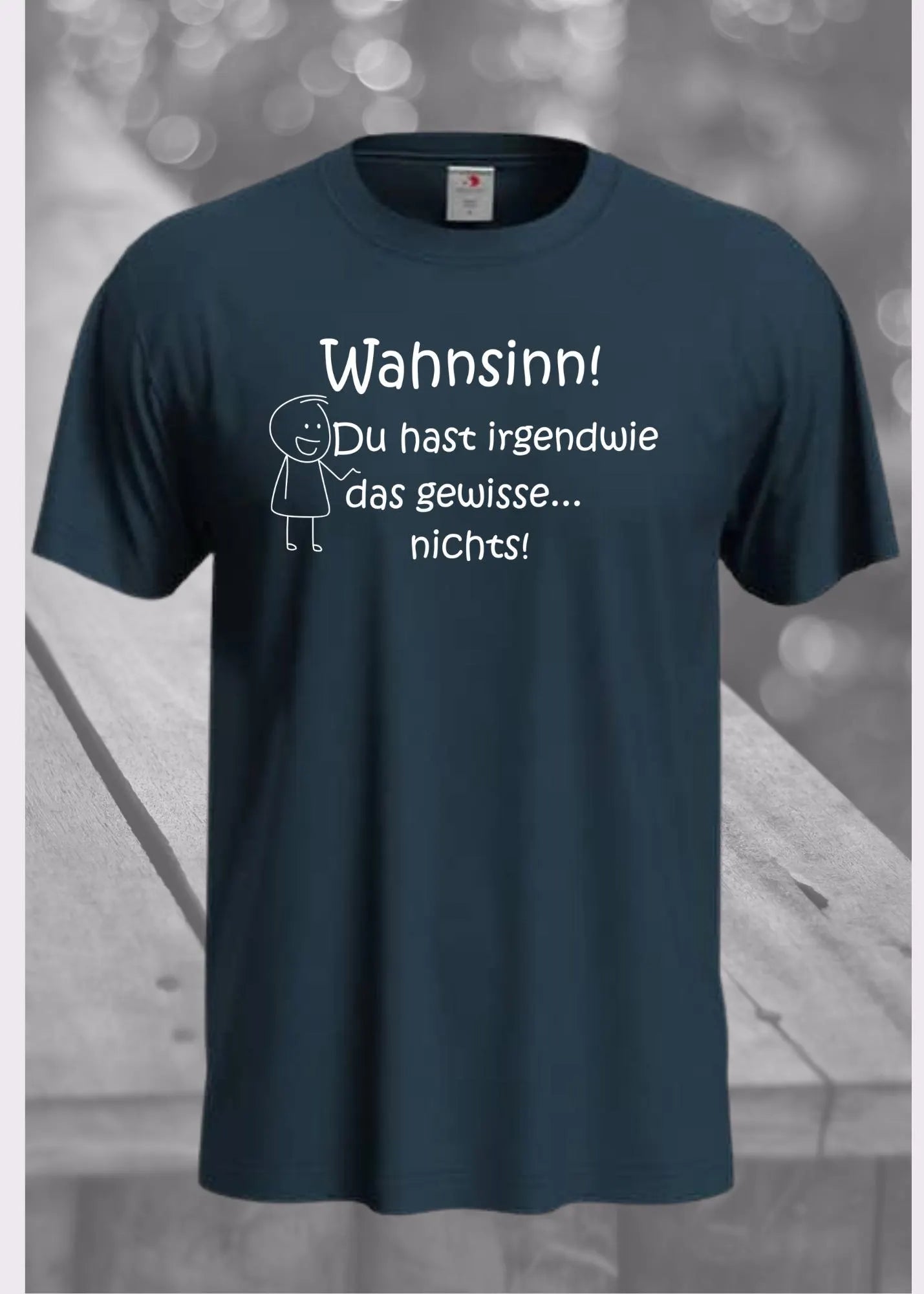 π€―π T-Shirt 'Wahnsinn Du hast irgendwie das gewisse..nichts!' πβ¨ Witzige Geschenkidee Unisex