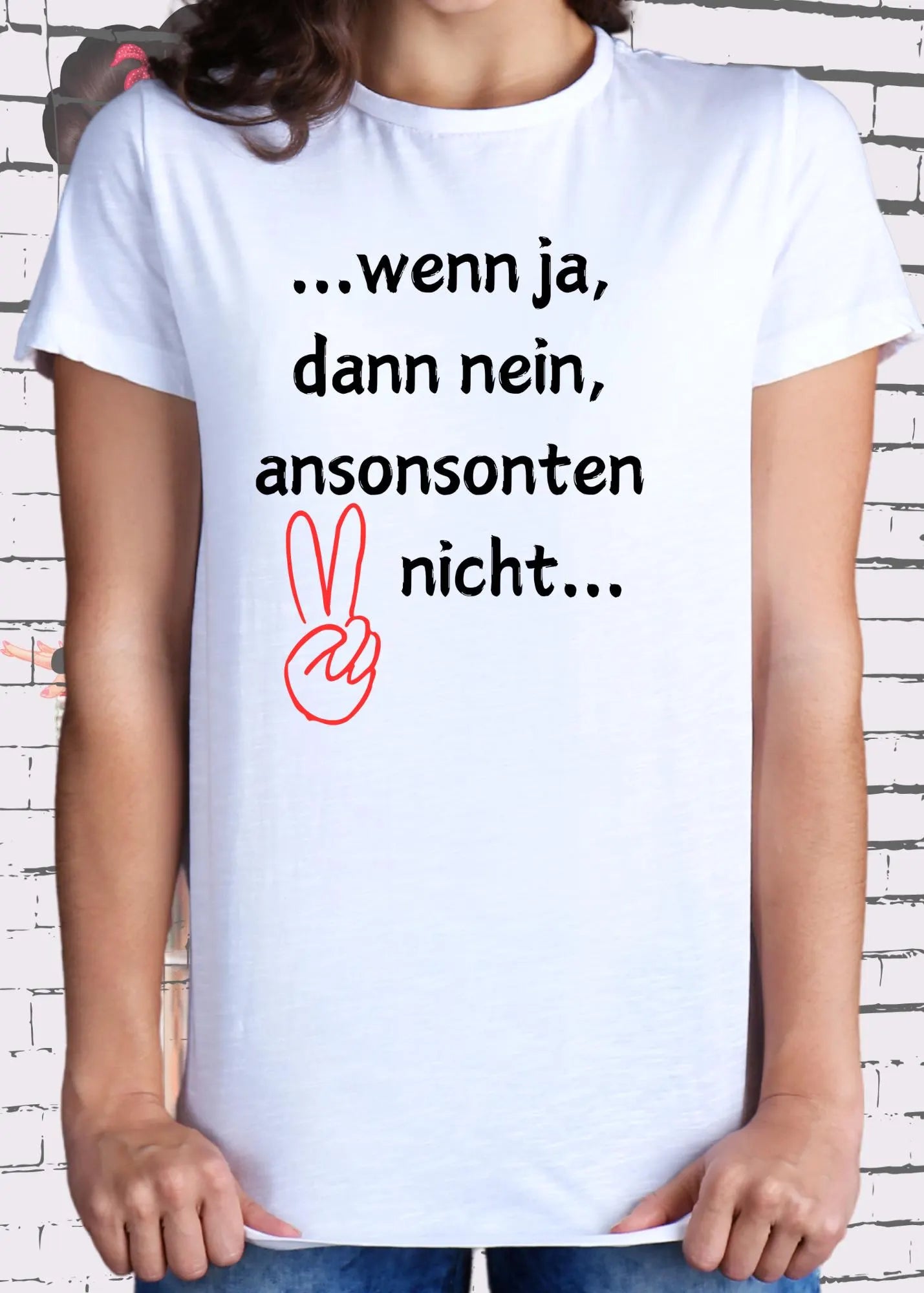 π€ Unisex T-Shirt 'Wenn Ja Dann Nein Ansonsten Nicht' - Verwirrung Shirt π΅βπ«