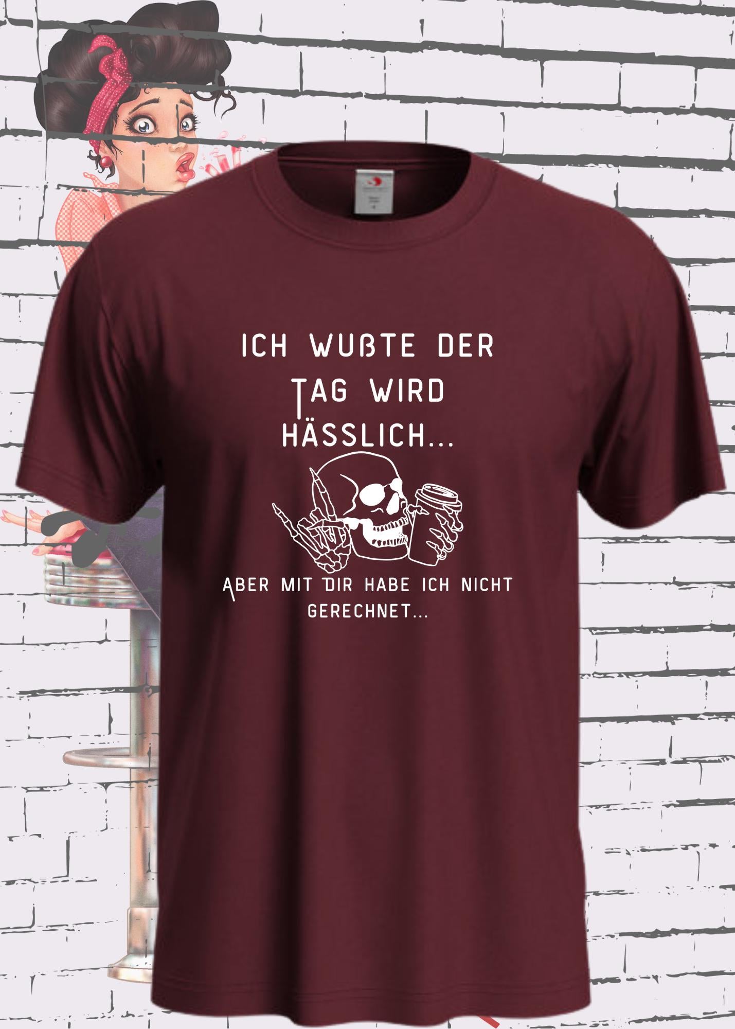 😤 Ich wußte der Tag wird Hässlich T-Shirt 😂 Witziger Spruch Geschenkidee 🎁