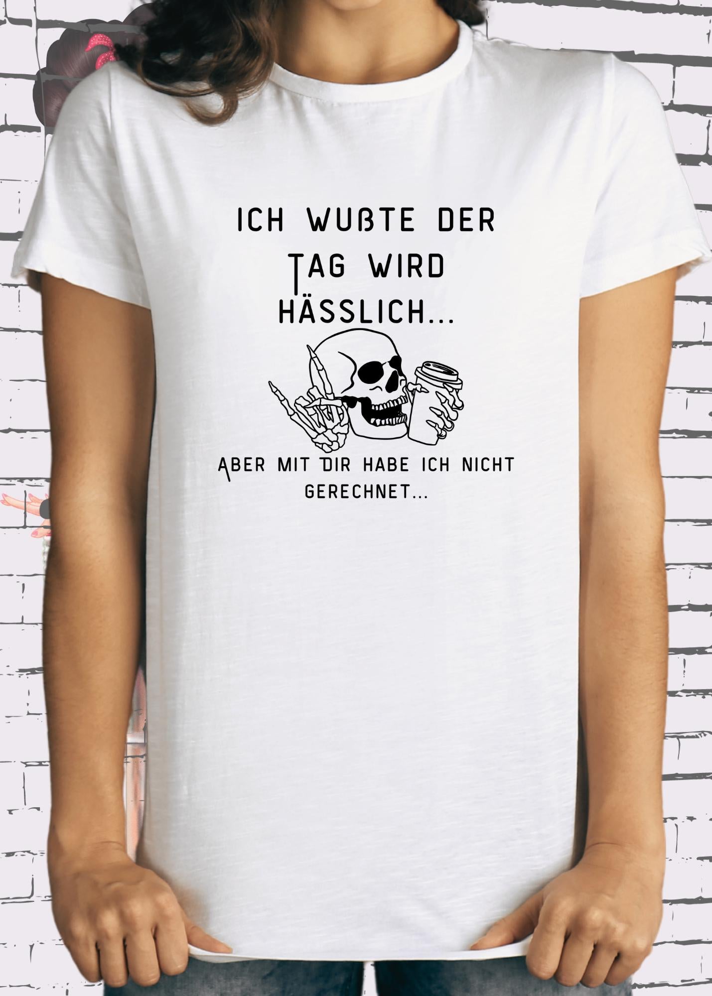 😤 Ich wußte der Tag wird Hässlich T-Shirt 😂 Witziger Spruch Geschenkidee 🎁